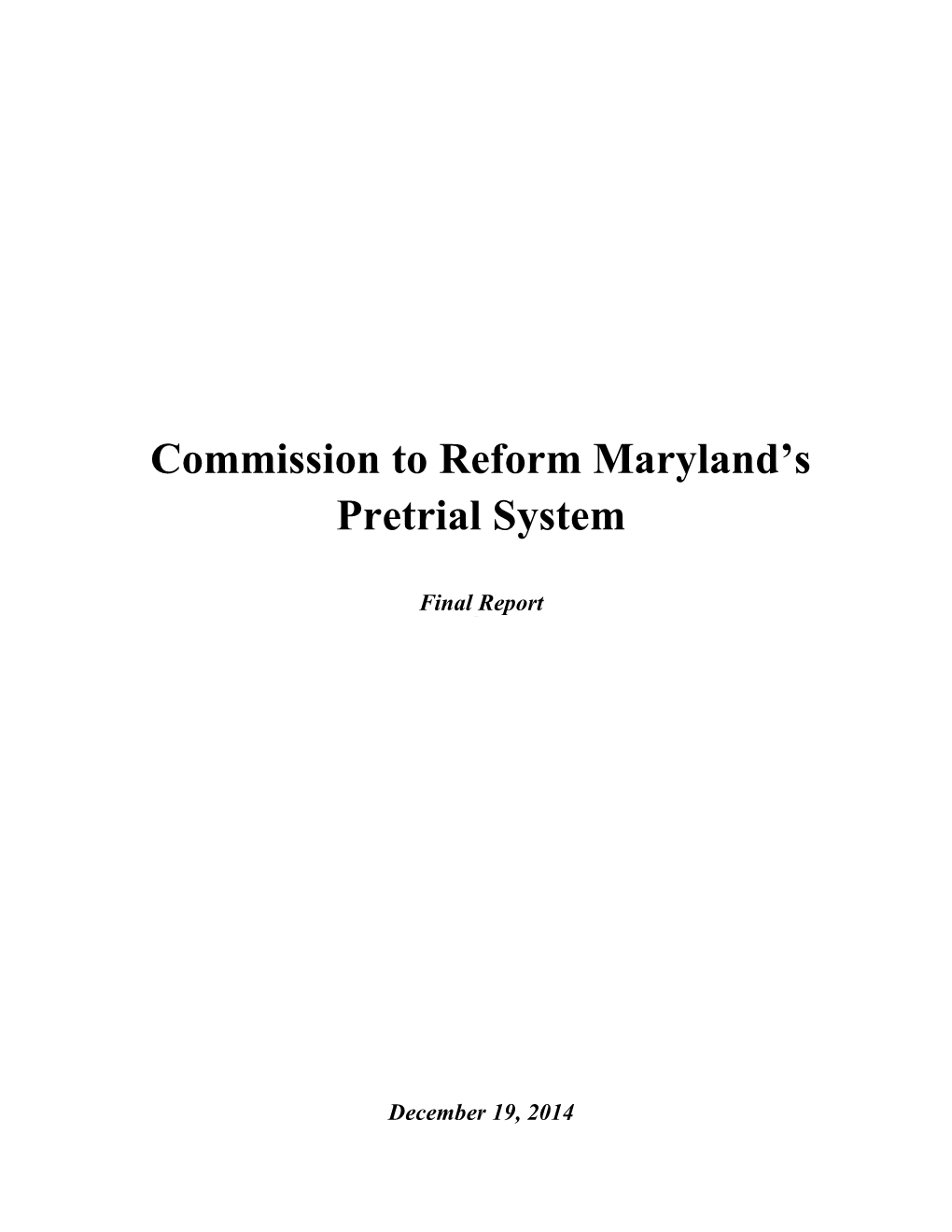 Commission to Reform Maryland's Pretrial System Final Report