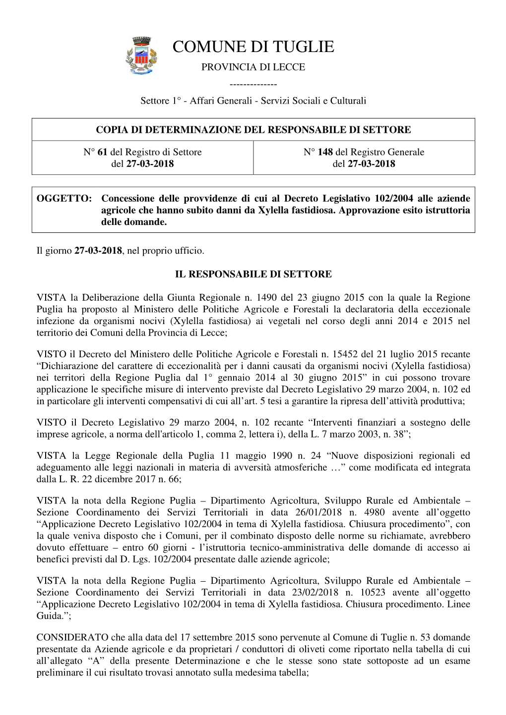 COMUNE DI TUGLIE PROVINCIA DI LECCE ------Settore 1° - Affari Generali - Servizi Sociali E Culturali