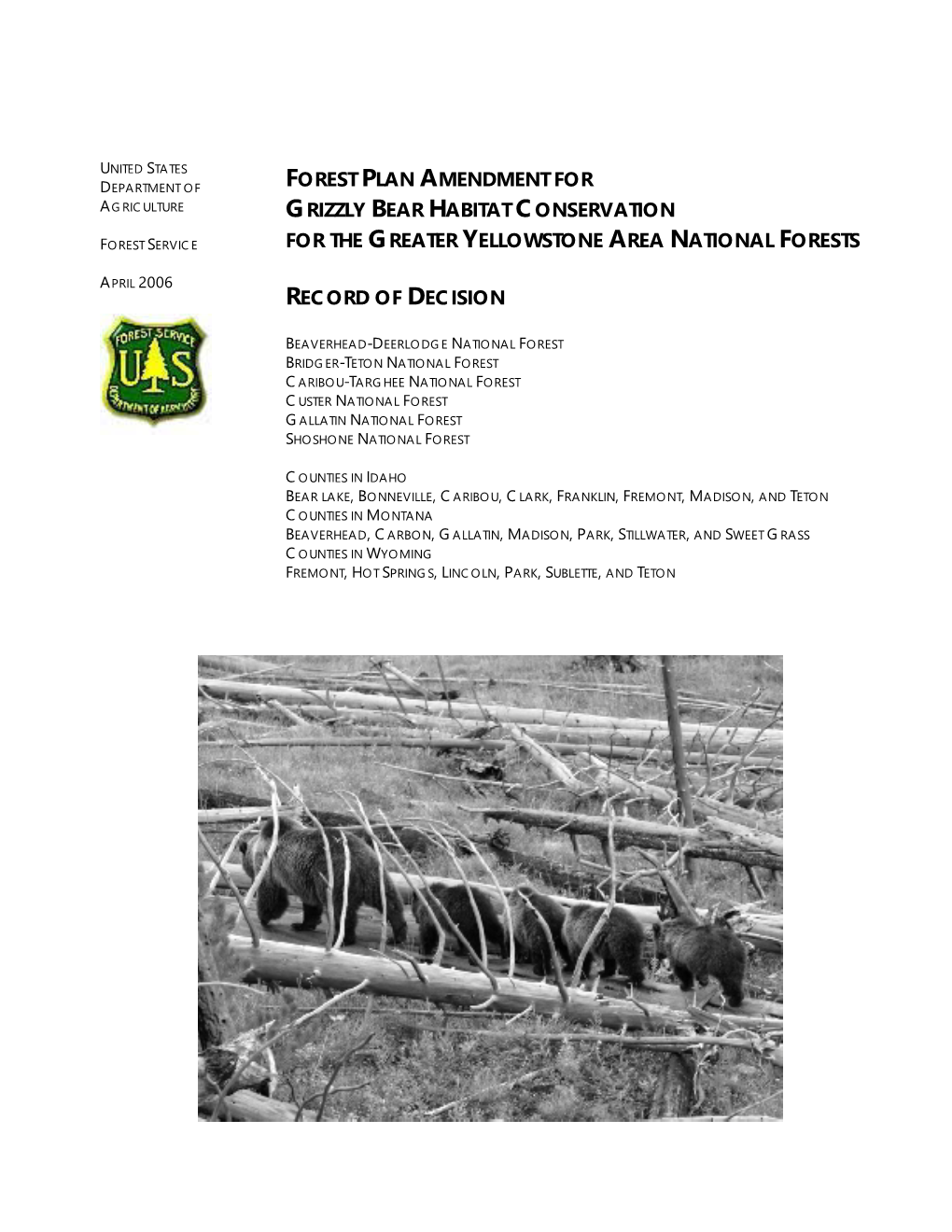 Forest Plan Amendment for Grizzly Bear Habitat Conservation for the Six Greater Yellowstone Area National Forests Final Environmental Impact Statement