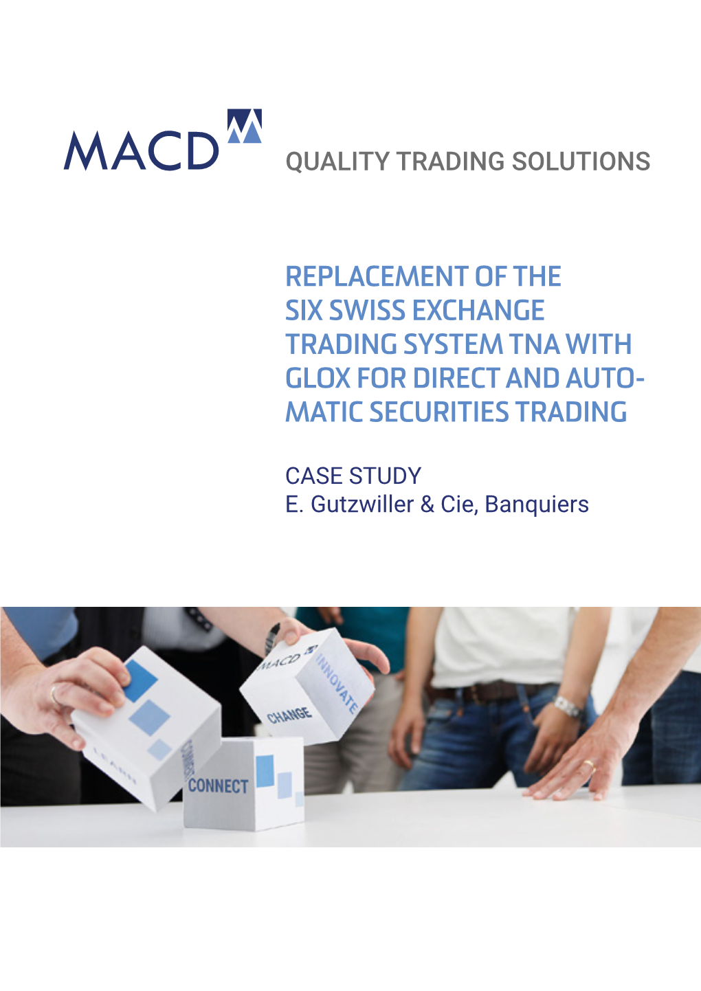 Replacement of the Six Swiss Exchange Trading System Tna with Glox for Direct and Auto- Matic Securities Trading