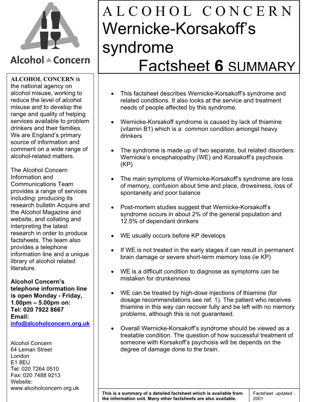 Wernicke-Korsakoff Syndrome Is Caused by Lack of Thiamine Drinkers and Their Families