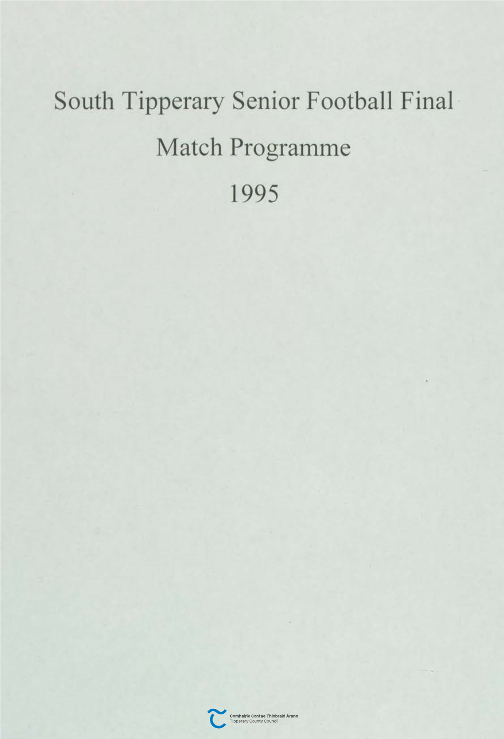 South Tipperary Senior Football Final Match Programme 1995 Ard Fhionain 6-8-95,3.15 I.N