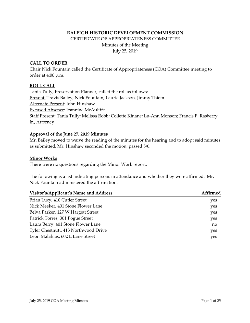 RALEIGH HISTORIC DEVELOPMENT COMMISSION CERTIFICATE of APPROPRIATENESS COMMITTEE Minutes of the Meeting July 25, 2019