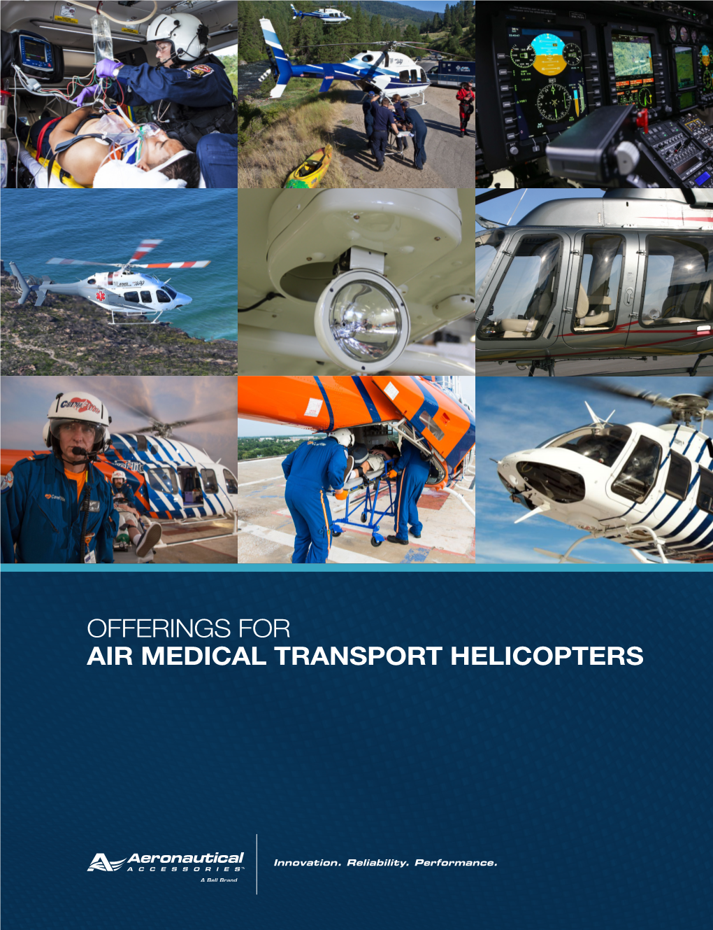 OFFERINGS for AIR MEDICAL TRANSPORT HELICOPTERS Innovation
