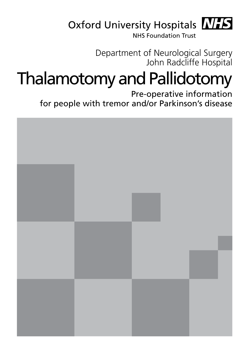Thalamotomy and Pallidotomy