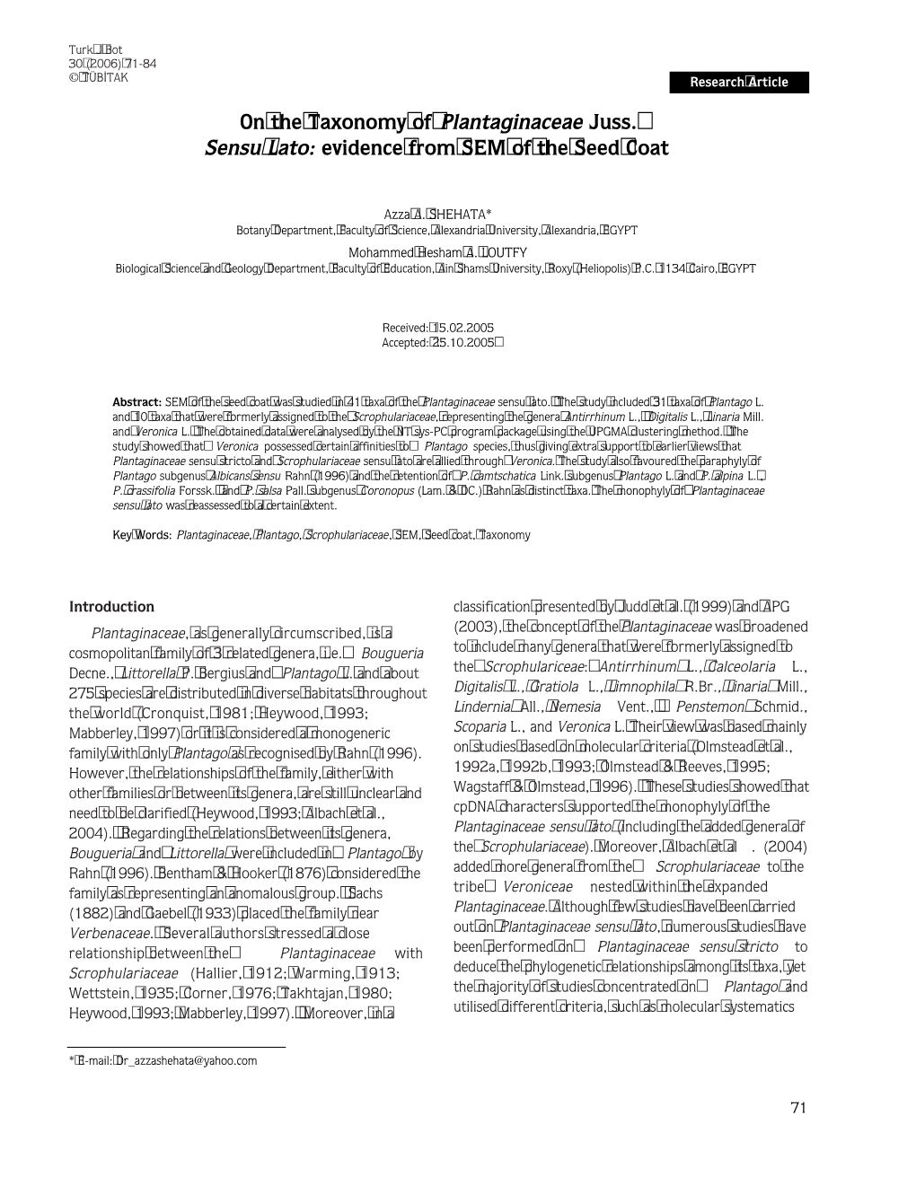 On the Taxonomy of Plantaginaceae Juss. Sensu Lato: Evidence From