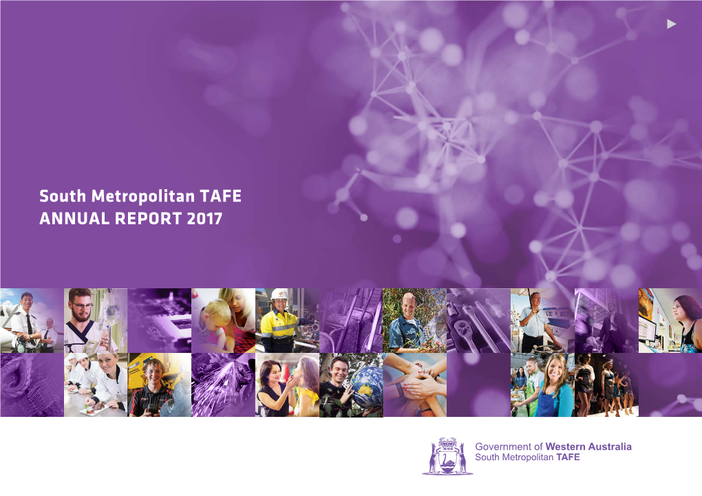 South Metropolitan TAFE ANNUAL REPORT 2017