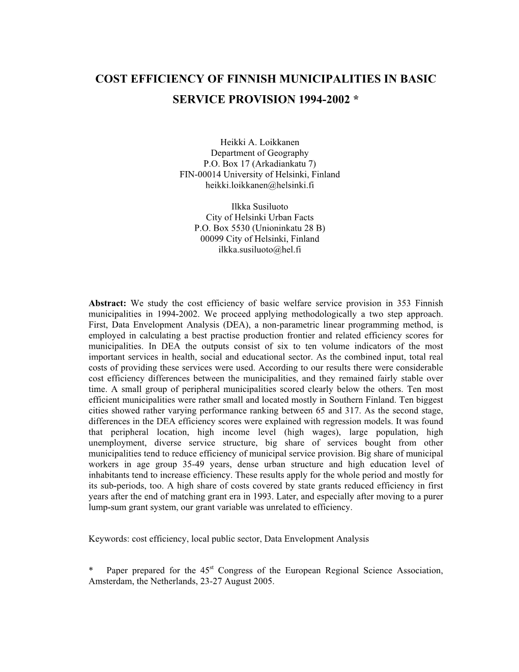 Cost Efficiency of Finnish Municipalities in Basic Service Provision 1994-2002 *