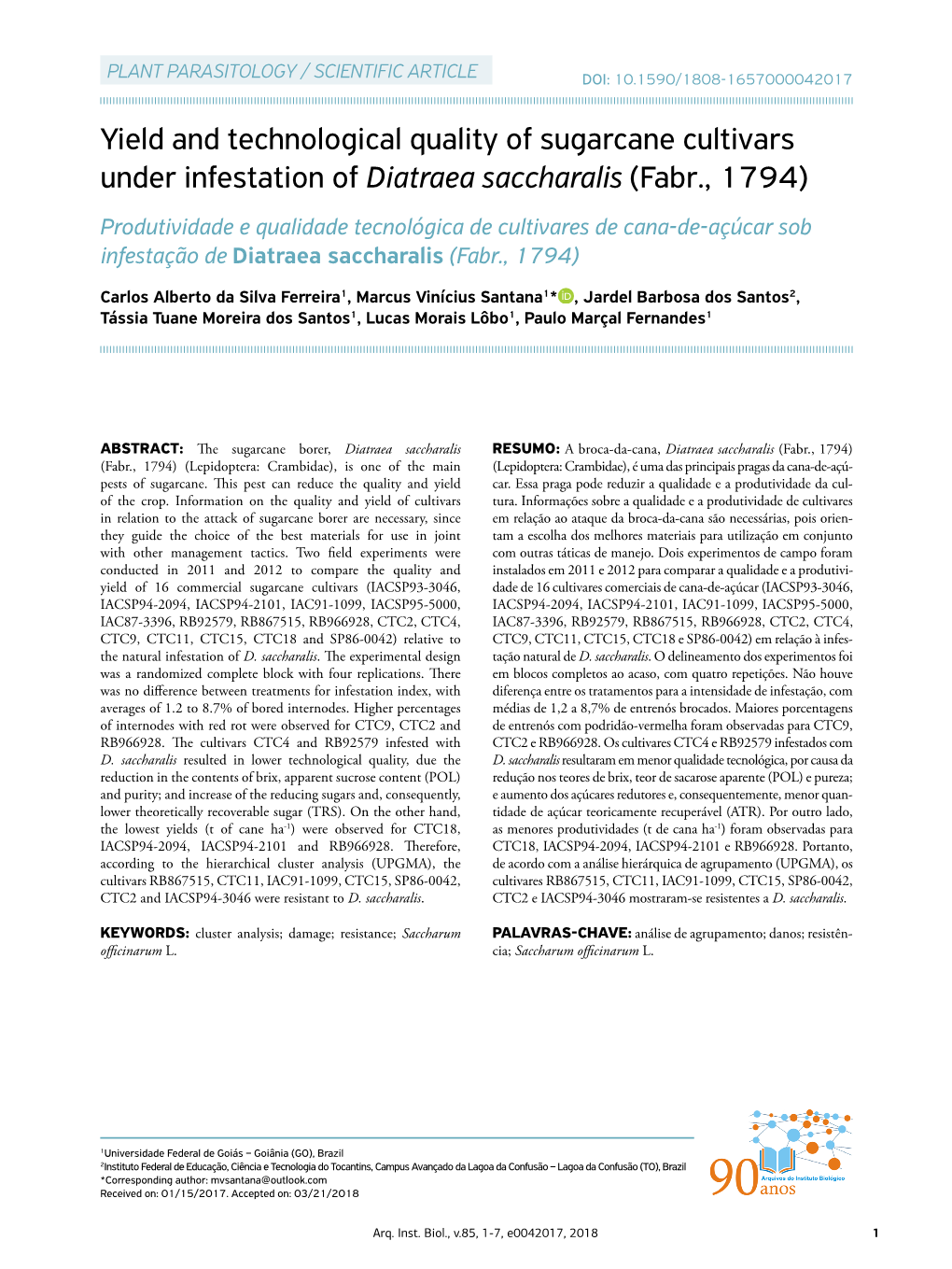 Diatraea Saccharalis (Fabr., 1794) Produtividade E Qualidade Tecnológica De Cultivares De Cana‑De‑Açúcar Sob Infestação De Diatraea Saccharalis (Fabr., 1794)