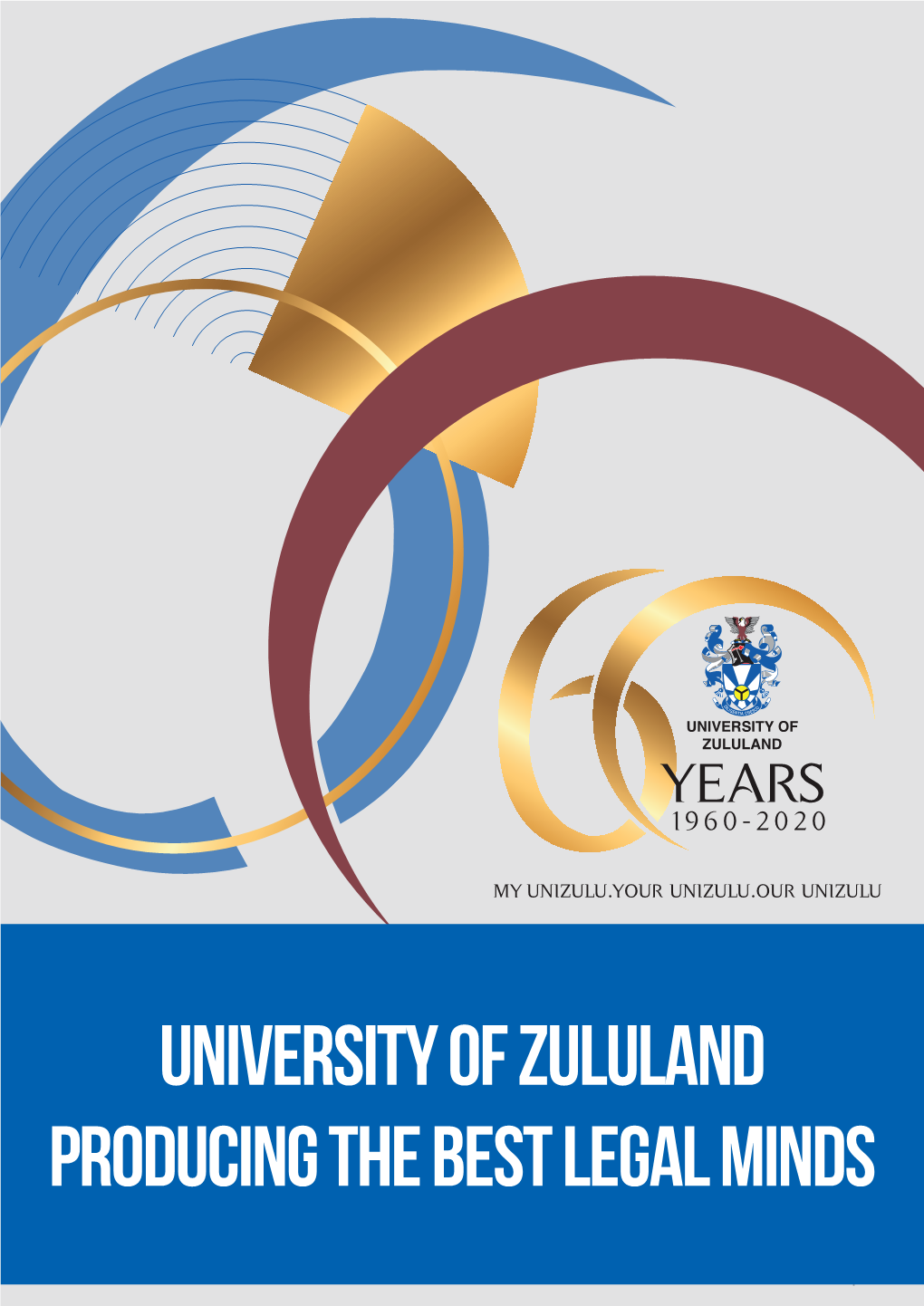 Producing the Best Legal Minds University of Zululand