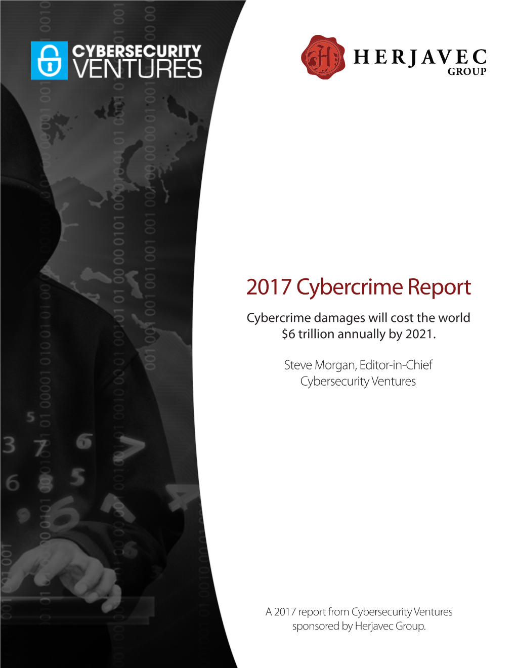 2017 Cybercrime Report. Cybersecurity Ventures