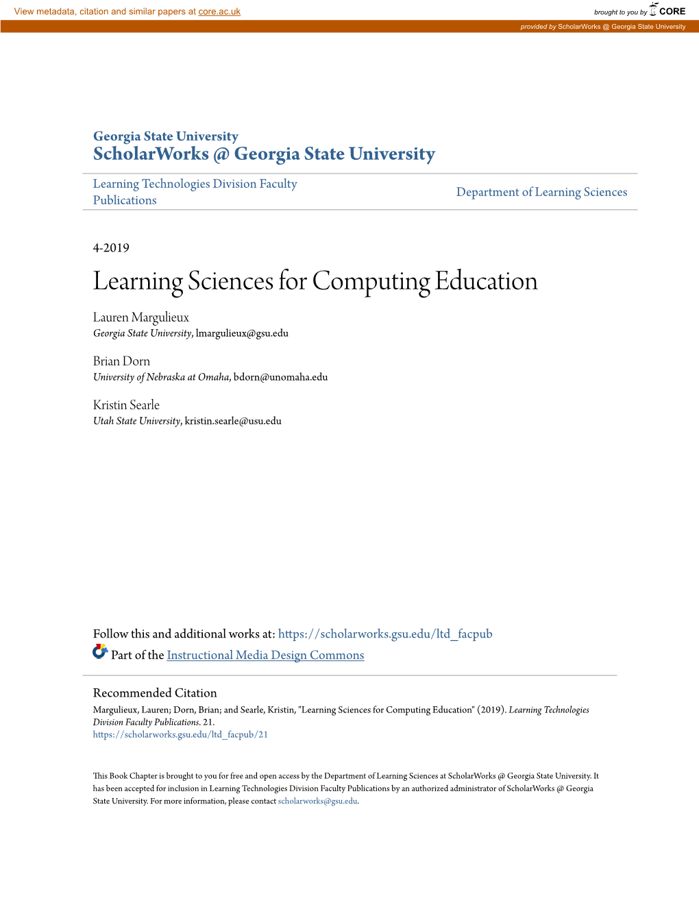 Learning Sciences for Computing Education Lauren Margulieux Georgia State University, Lmargulieux@Gsu.Edu