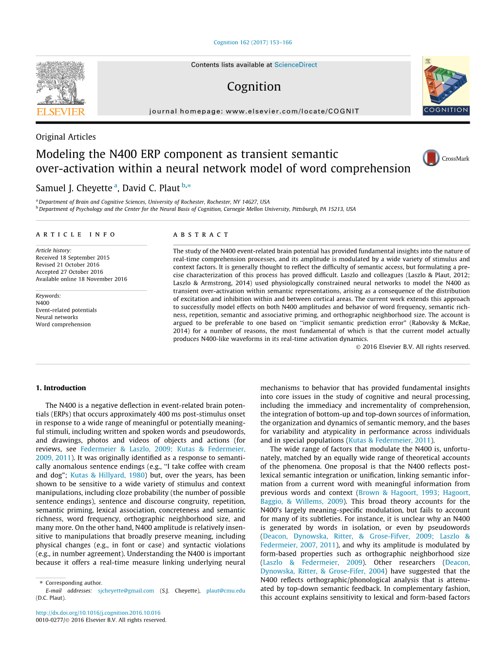 Modeling the N400 ERP Component As Transient Semantic Over-Activation Within a Neural Network Model of Word Comprehension ⇑ Samuel J