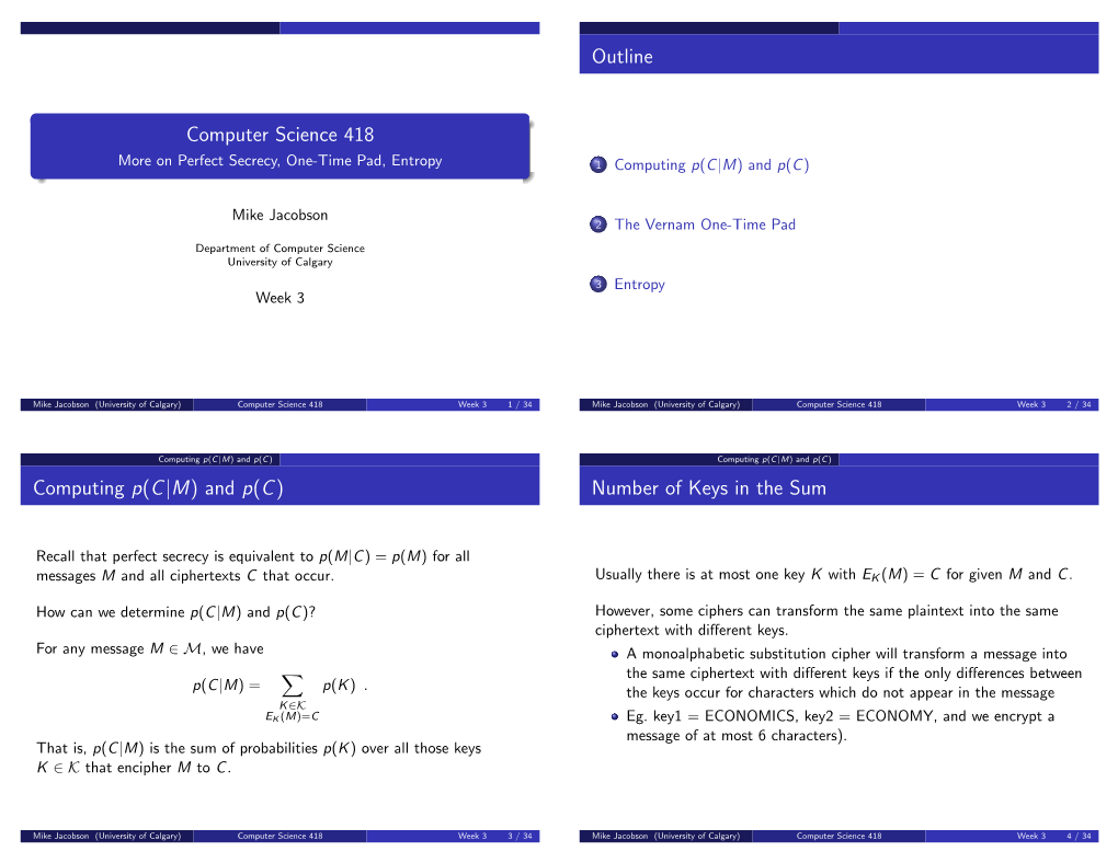 On Perfect Secrecy, One-Time Pad, Entropy 1 Computing P(C|M) and P(C)