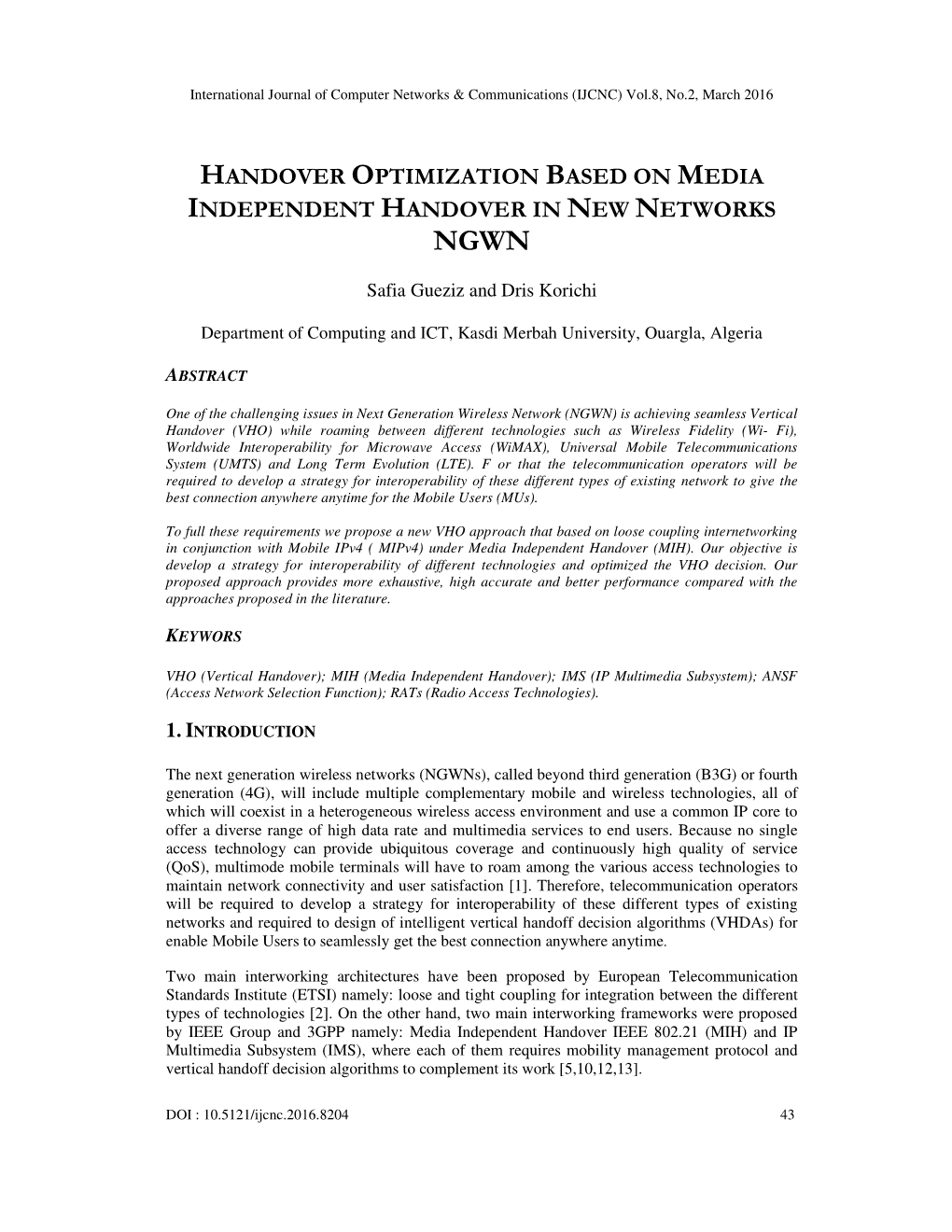 Handover Optimization Based on Media Independent Handover in New Networks Ngwn