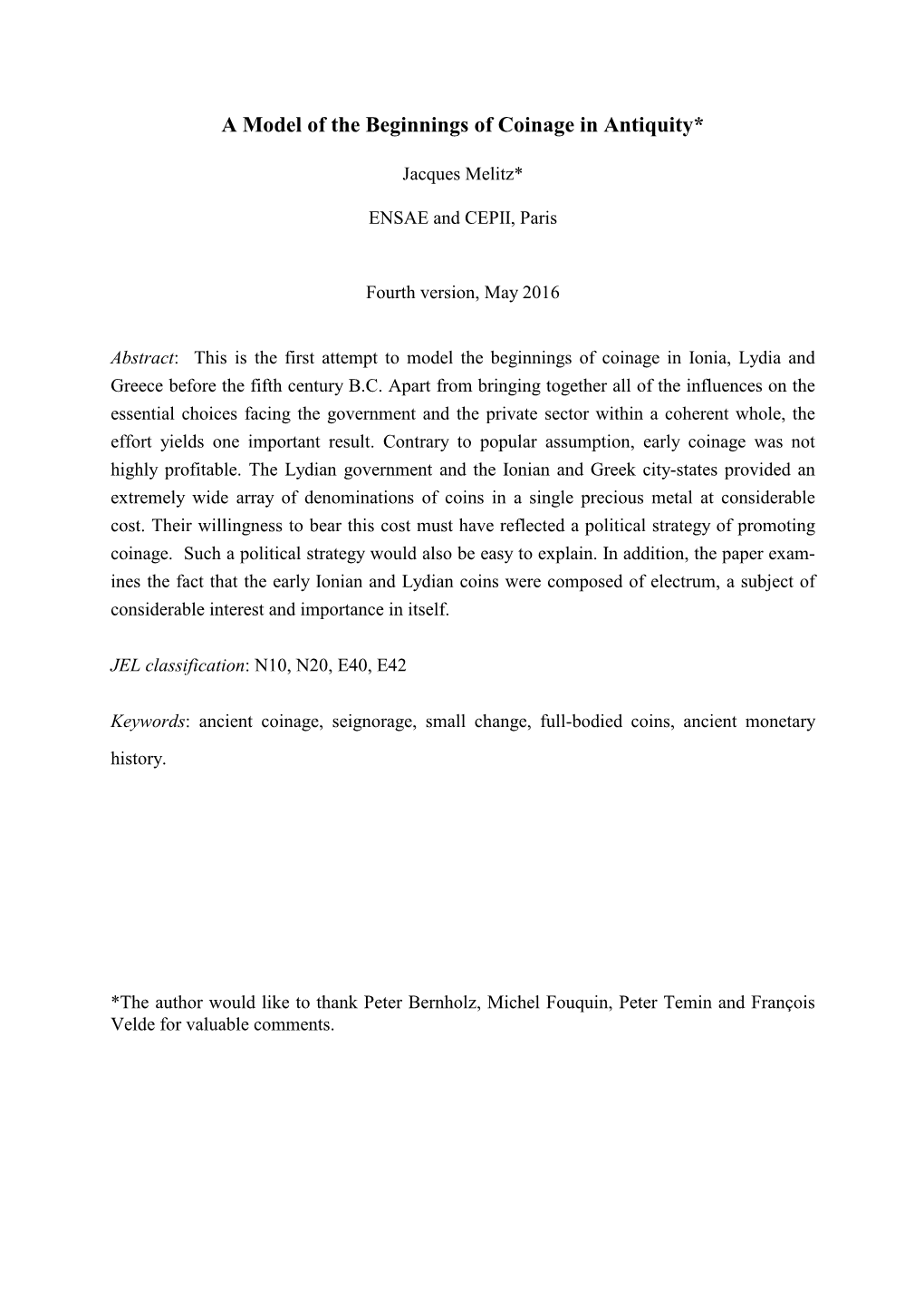 A Model of the Beginnings of Coinage in Antiquity*