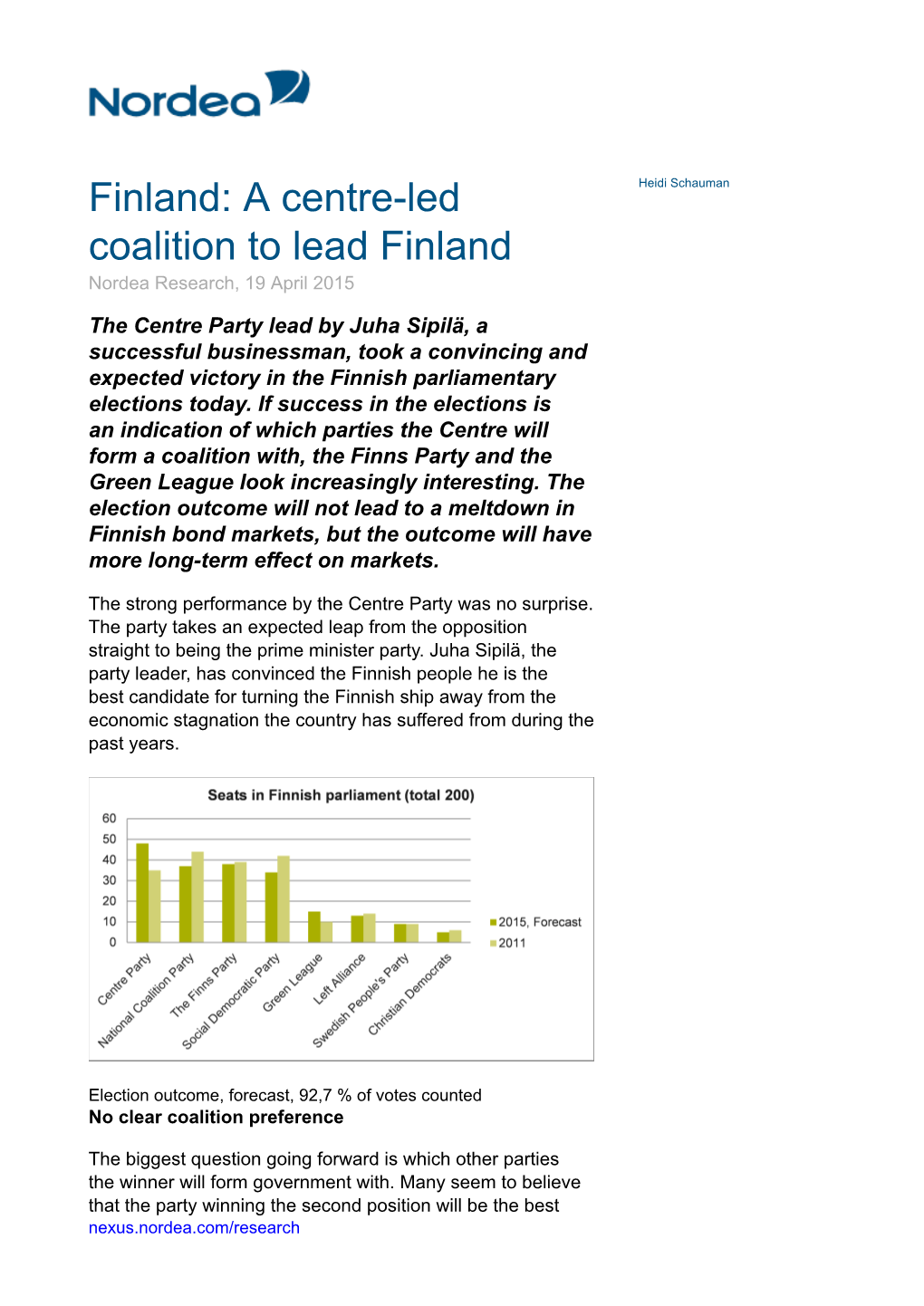 Finland: a Centre-Led Coalition to Lead Finland Nordea Research, 19 April 2015