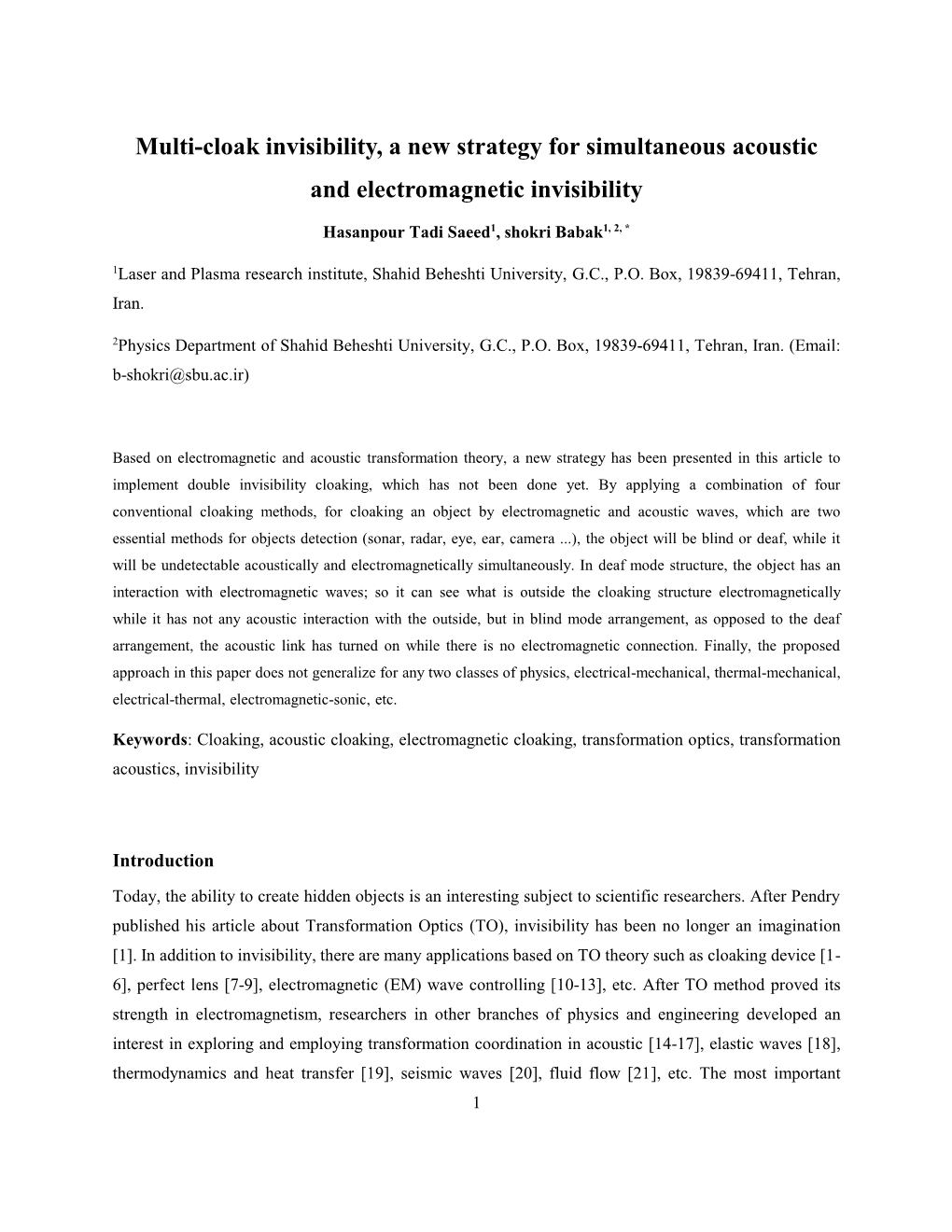 Multi-Cloak Invisibility, a New Strategy for Simultaneous Acoustic and Electromagnetic Invisibility