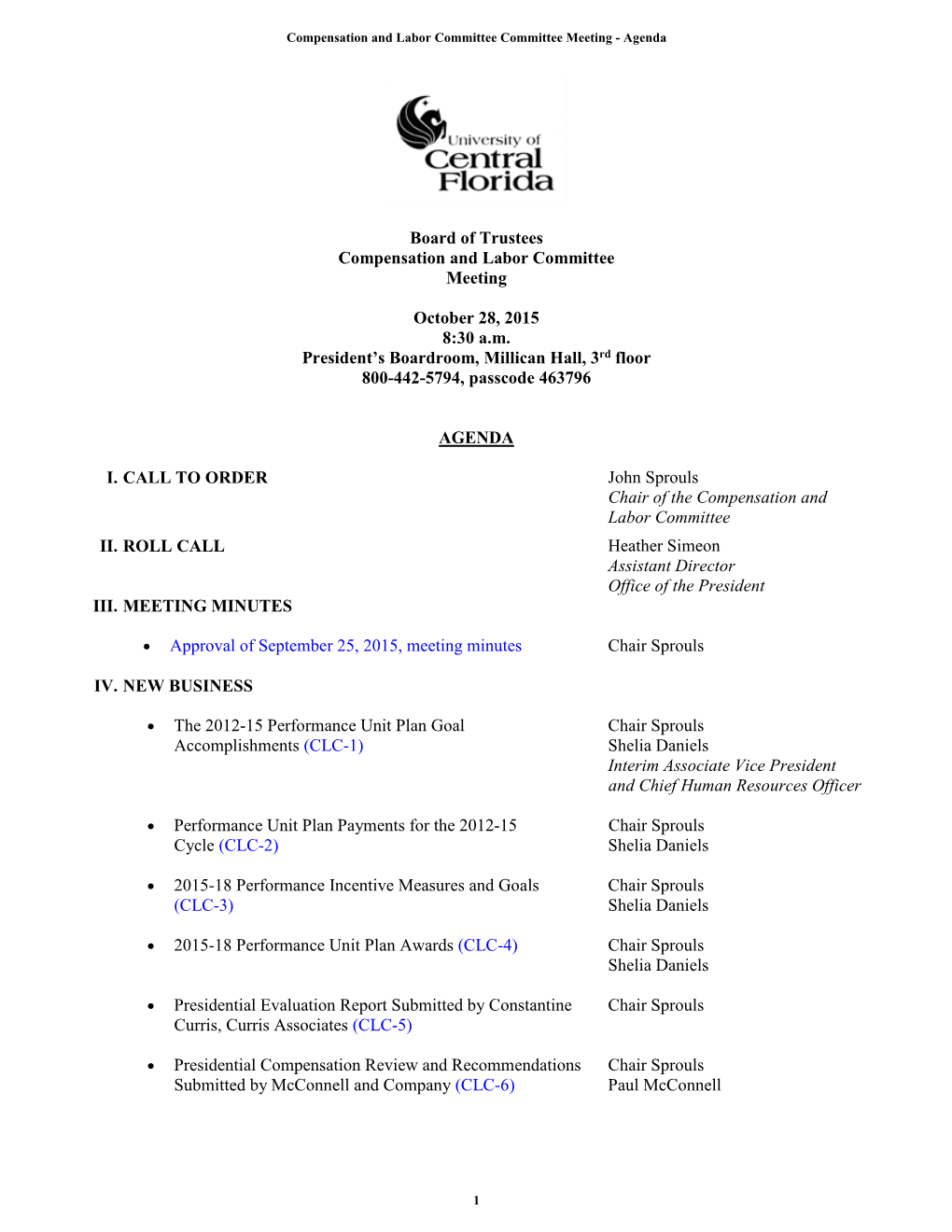 Board of Trustees Compensation and Labor Committee Meeting October 28, 2015 8:30 A.M. President's Boardroom, Millican Hall, 3R