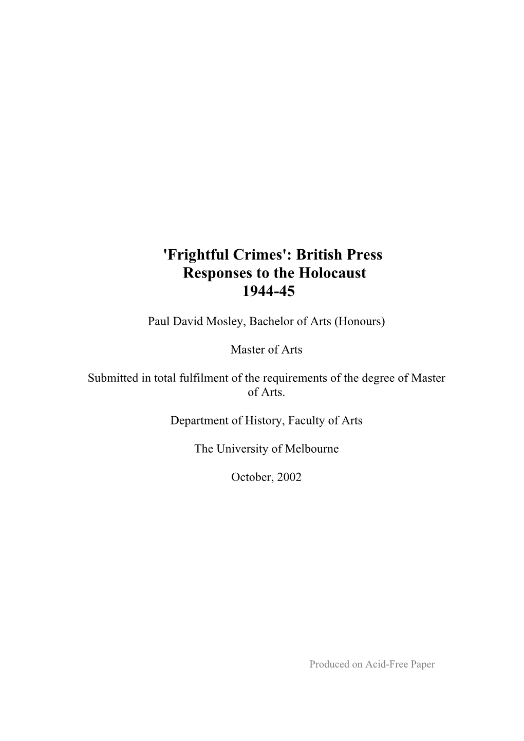 'Frightful Crimes': British Press Responses to the Holocaust 1944-45