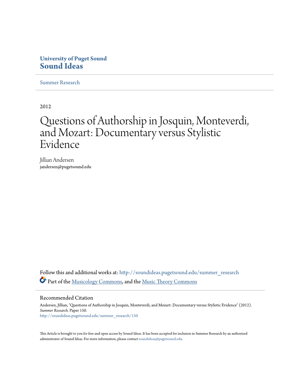 Questions of Authorship in Josquin, Monteverdi, and Mozart: Documentary Versus Stylistic Evidence Jillian Andersen Jandersen@Pugetsound.Edu