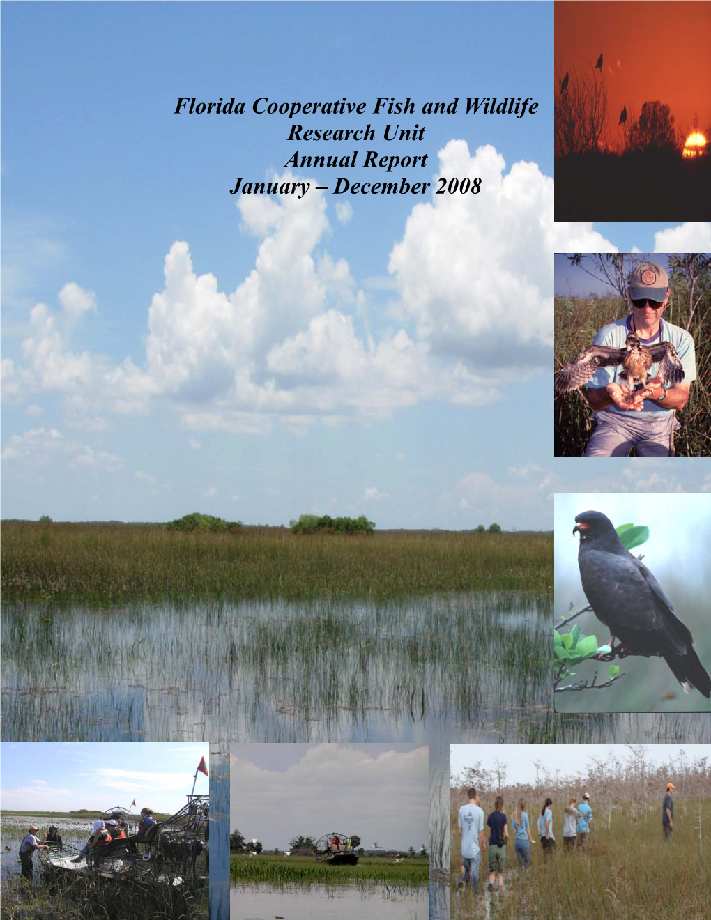 Florida Cooperative Fish and Wildlife Research Unit Annual Report January – December 2008