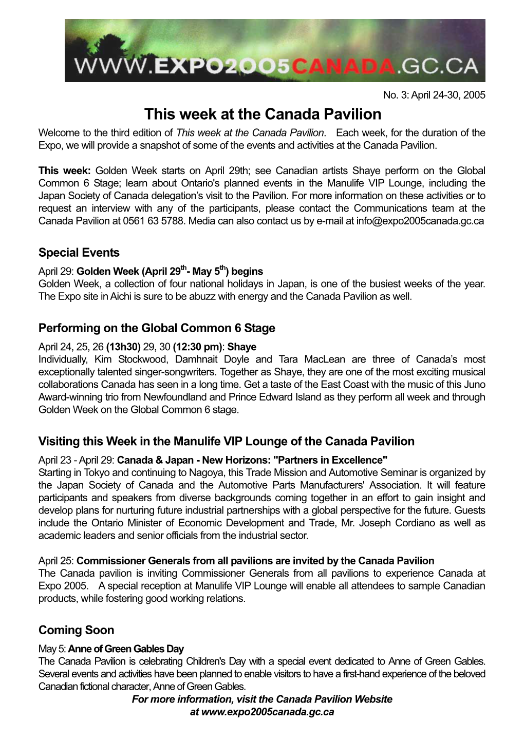 This Week at the Canada Pavilion Welcome to the Third Edition of This Week at the Canada Pavilion