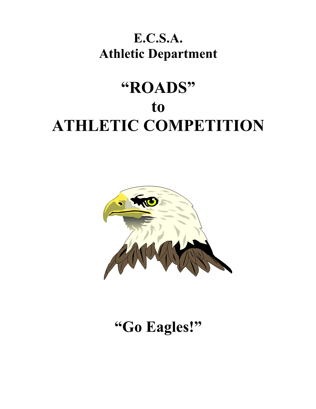 “ROADS” to ATHLETIC COMPETITION