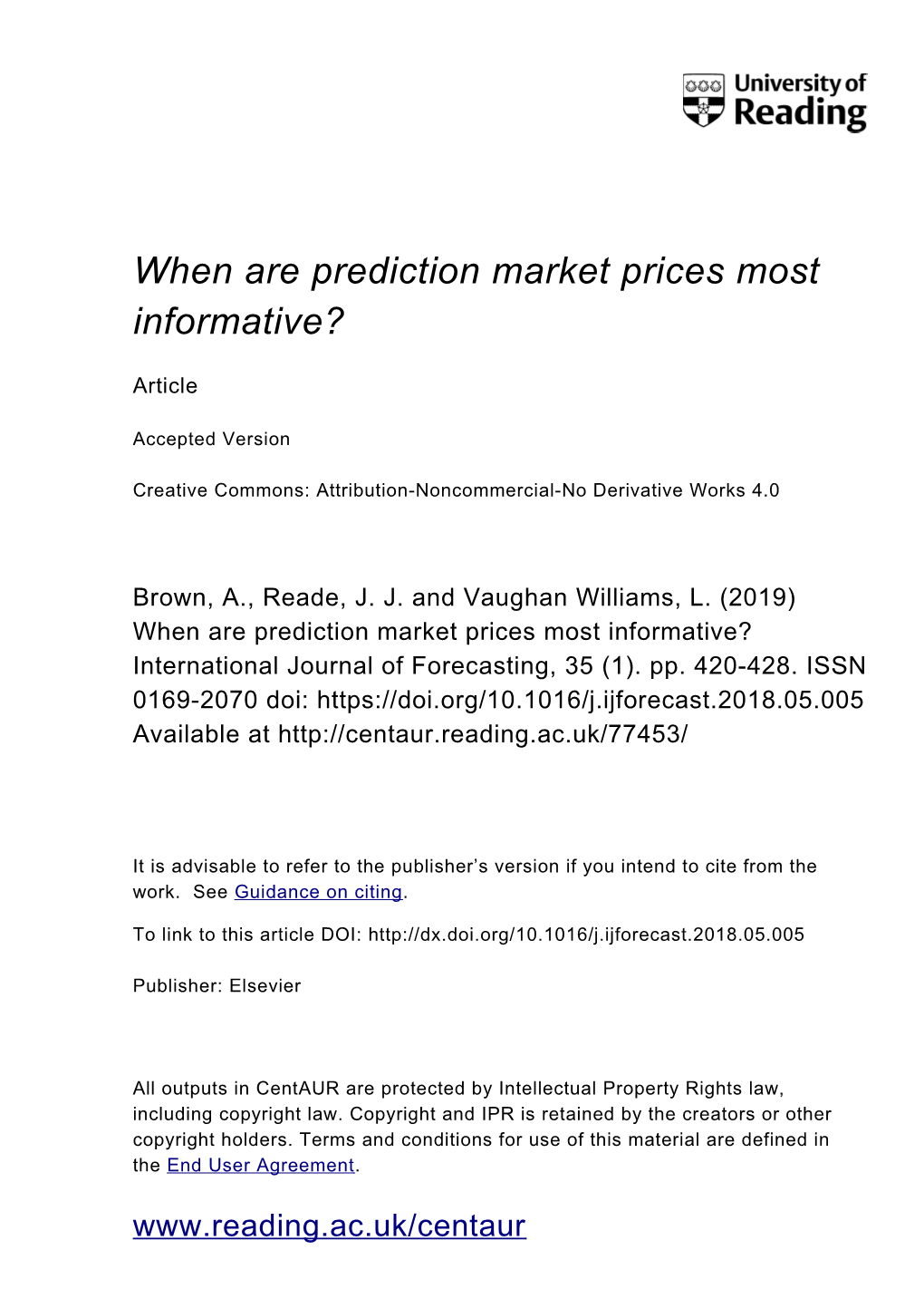 When Are Prediction Market Prices Most Informative?