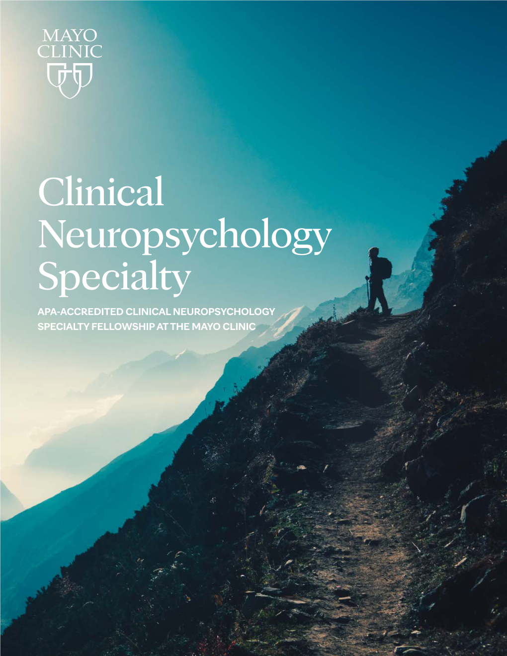 Clinical Neuropsychology Specialty APA-ACCREDITED CLINICAL NEUROPSYCHOLOGY SPECIALTY FELLOWSHIP at the MAYO CLINIC