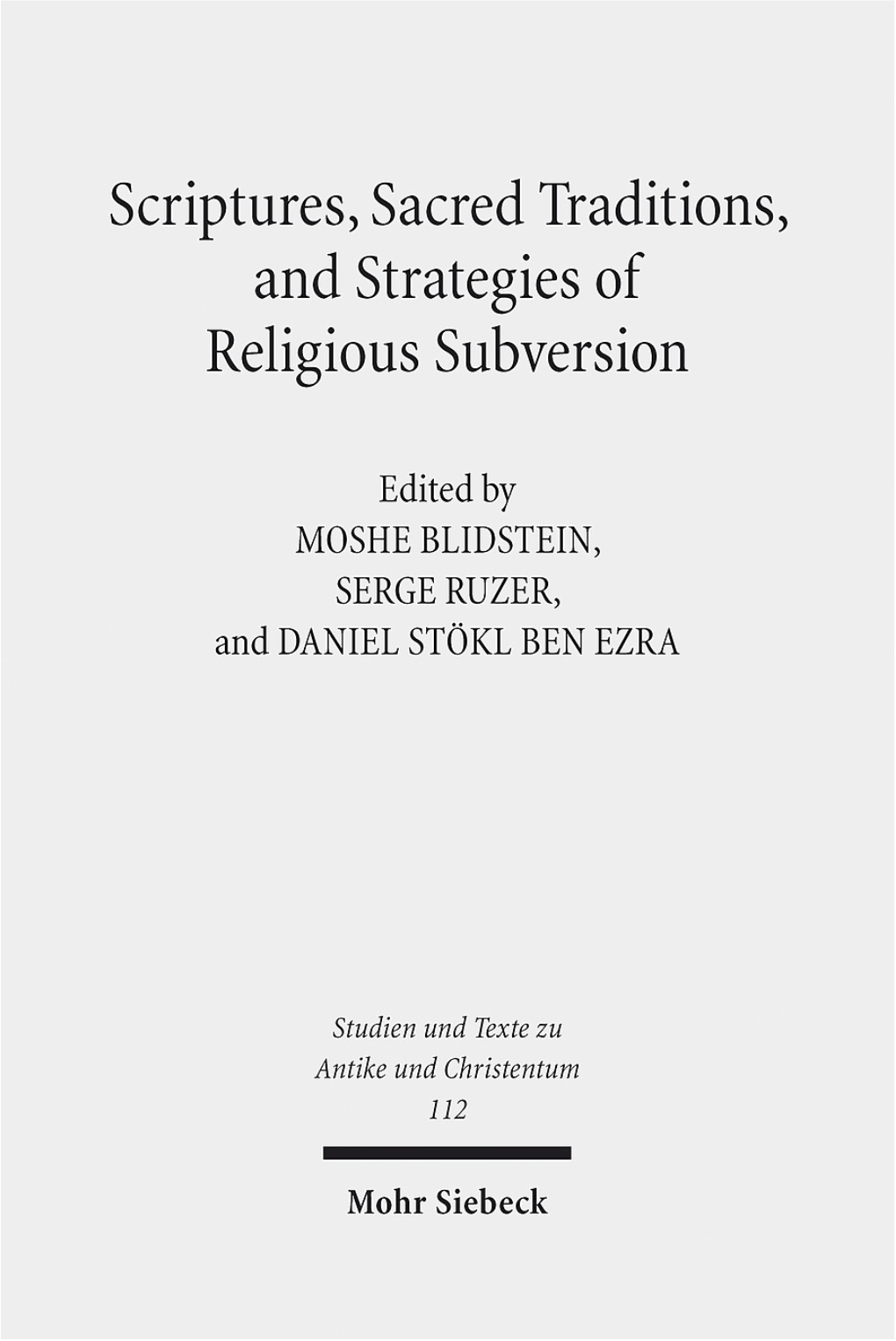 Scriptures, Sacred Traditions, and Strategies of Religious Subversion