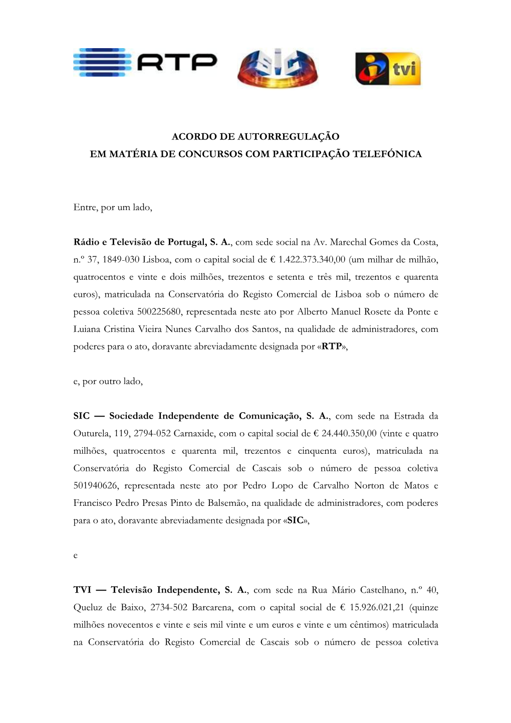 Acordo De Autorregulação Em Matéria De Concursos Com Participação Telefónica