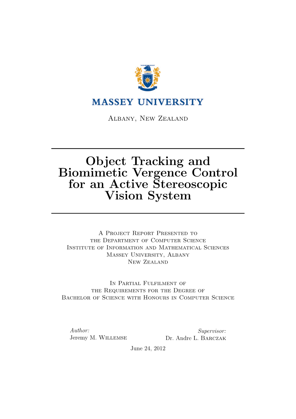 Object Tracking and Biomimetic Vergence Control for an Active Stereoscopic Vision System