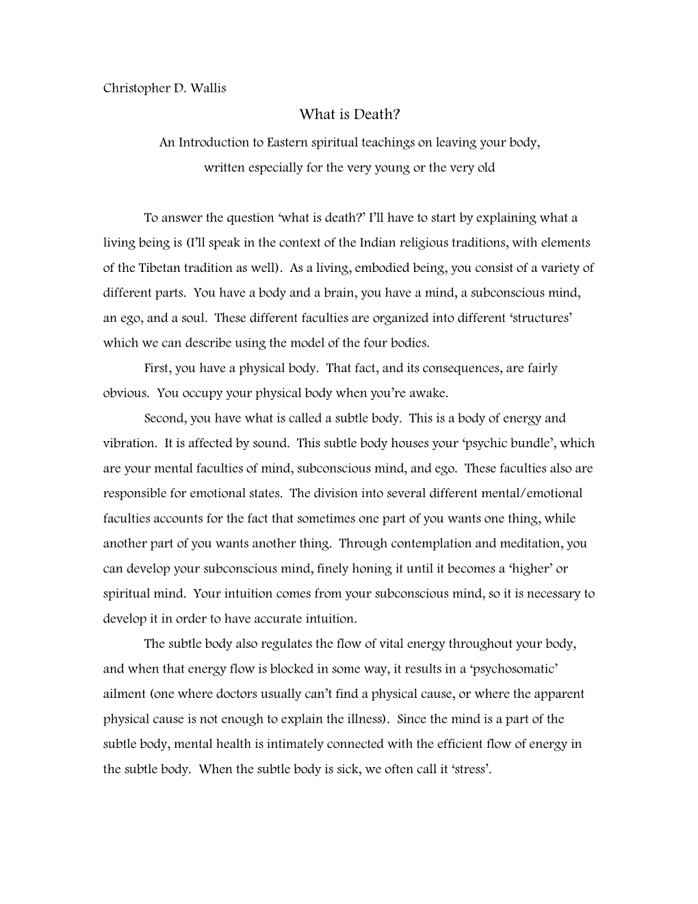 What Is Death? an Introduction to Eastern Spiritual Teachings on Leaving Your Body, Written Especially for the Very Young Or the Very Old