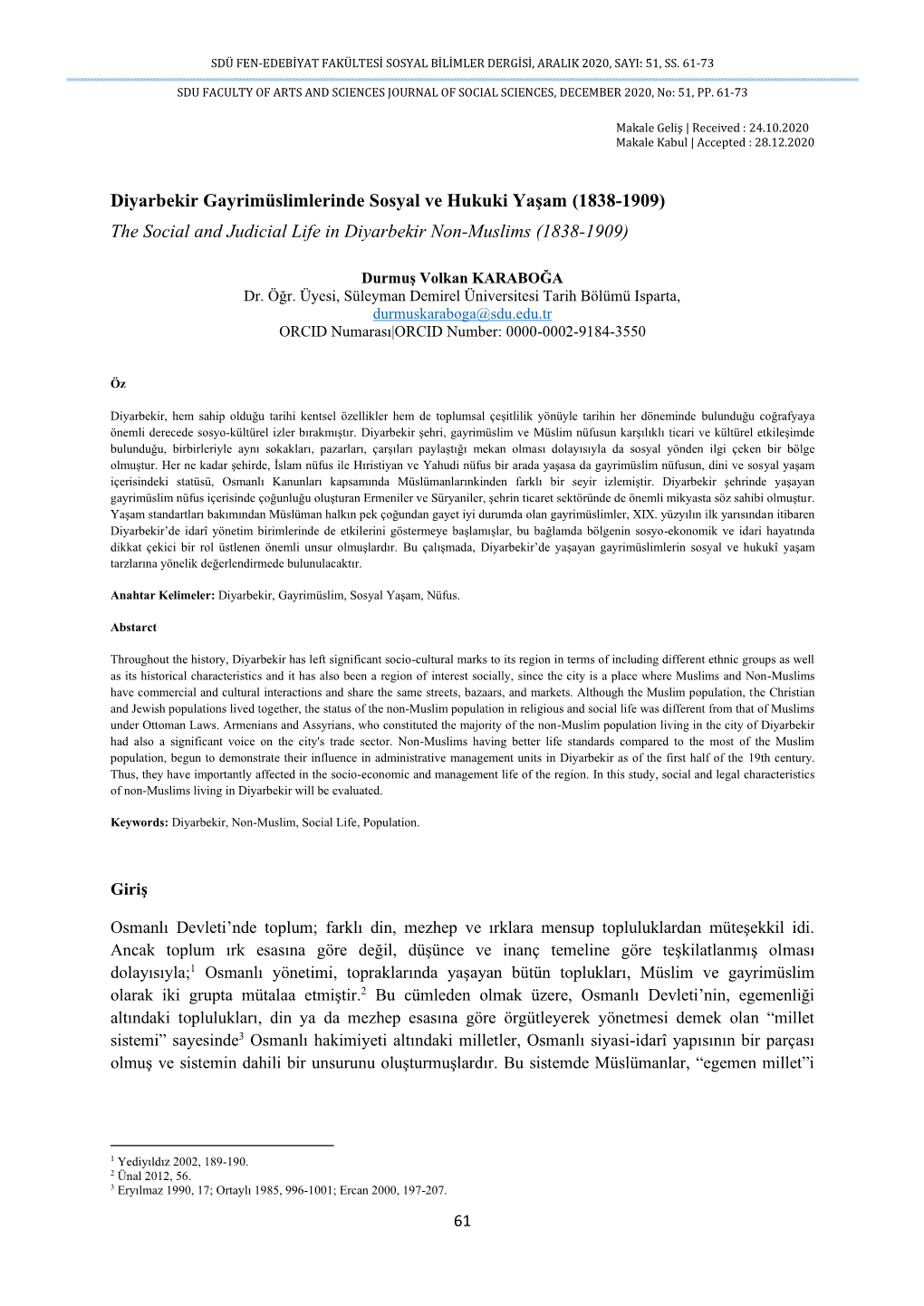 Diyarbekir Gayrimüslimlerinde Sosyal Ve Hukuki Yaşam (1838-1909) the Social and Judicial Life in Diyarbekir Non-Muslims (1838-1909)