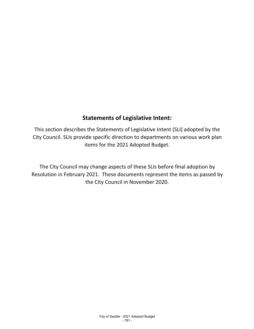 Statements of Legislative Intent: This Section Describes the Statements of Legislative Intent (SLI) Adopted by the City Council