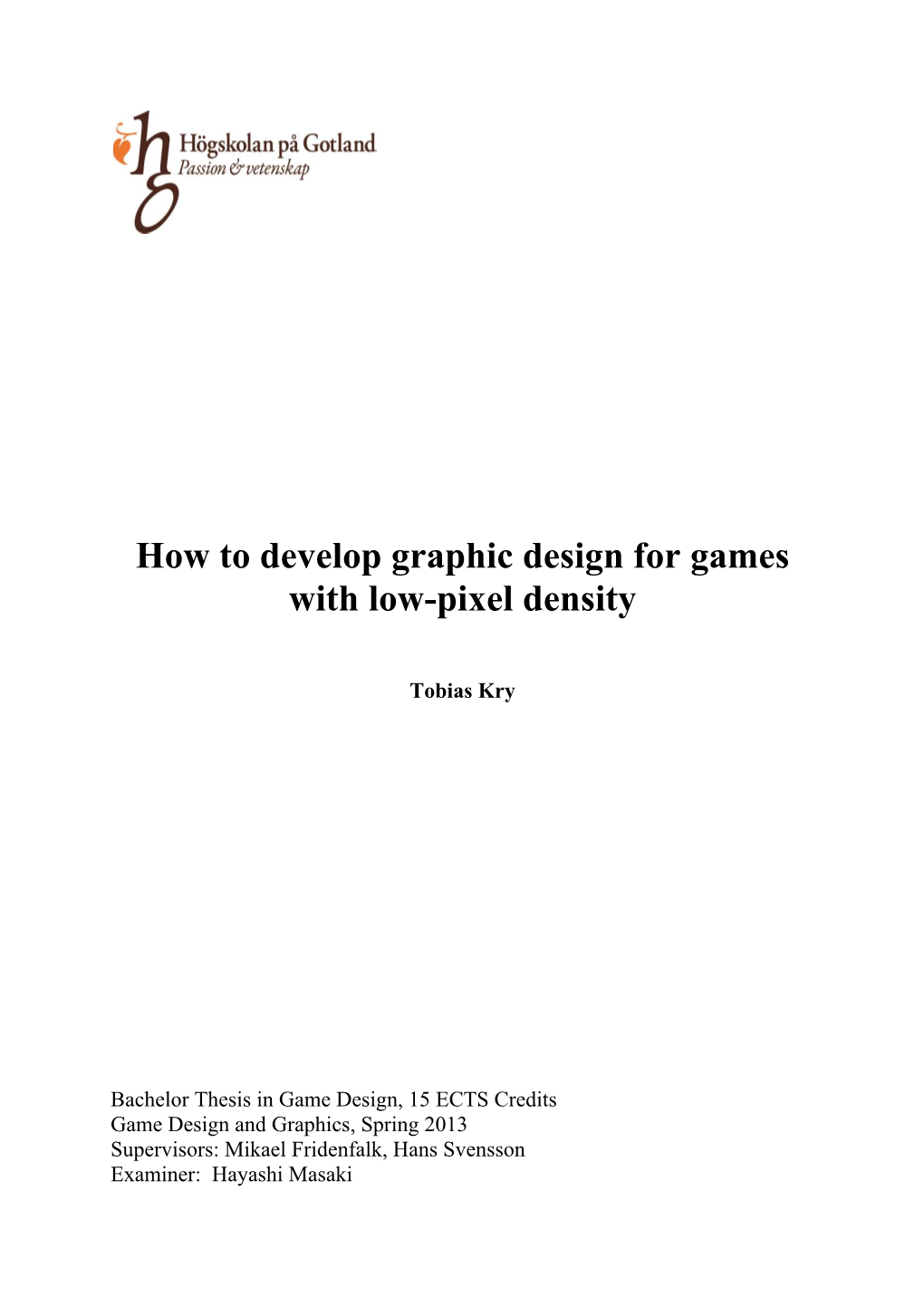 How to Develop Graphic Design for Games with Low-Pixel Density