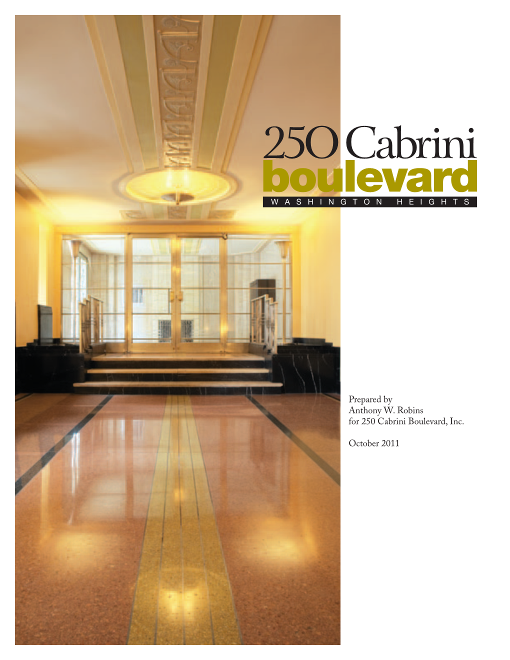 No. 250 Cabrini Boulevard