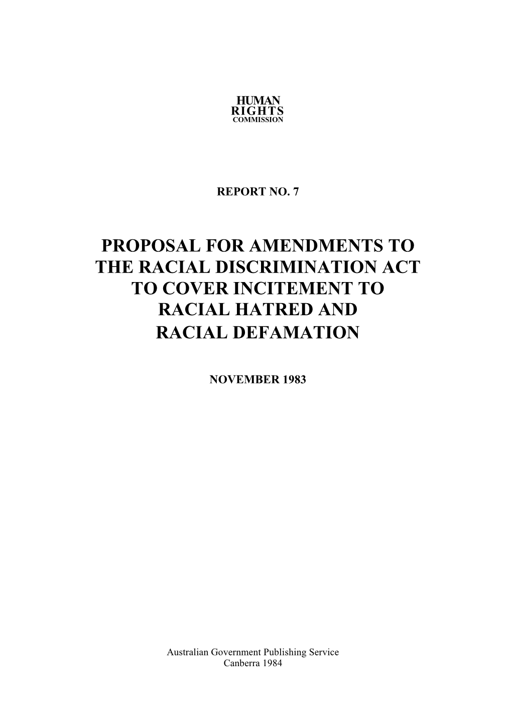 Proposal for Amendments to the Racial Discrimination Act to Cover Incitement to Racial Hatred and Racial Defamation
