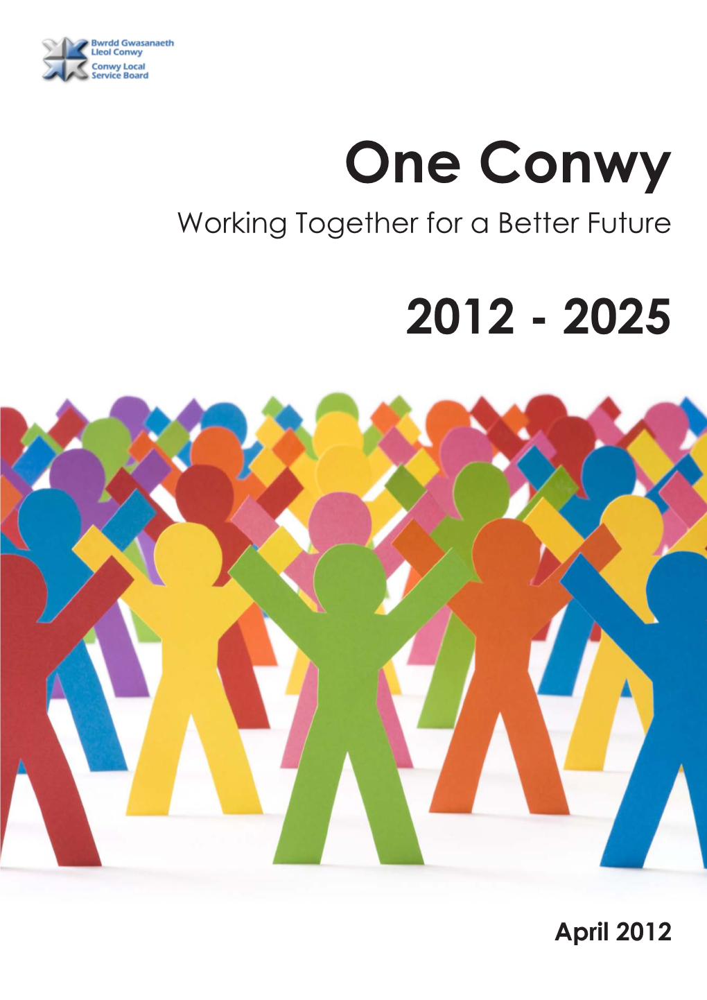 One Conwy Working Together for a Better Future