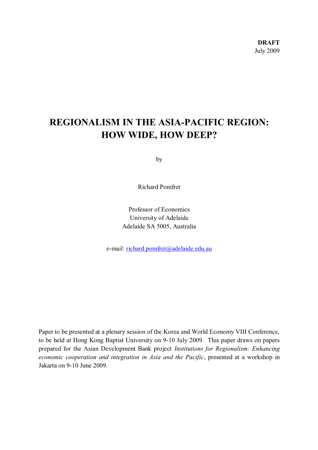 Regionalism in the Asia-Pacific Region: How Wide, How Deep?