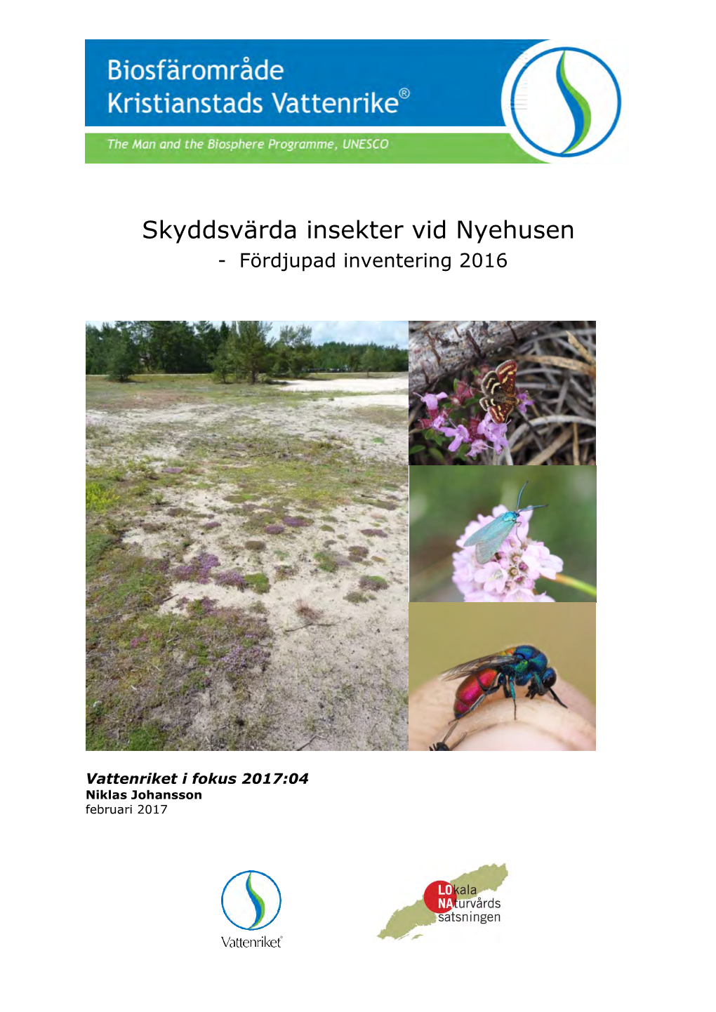Skyddsvärda Insekter Vid Nyehusen - Fördjupad Inventering 2016