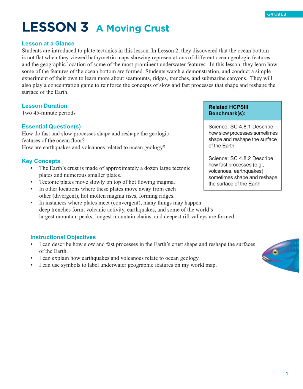 Lesson 3 a Moving Crust Lesson at a Glance Students Are Introduced to Plate Tectonics in This Lesson