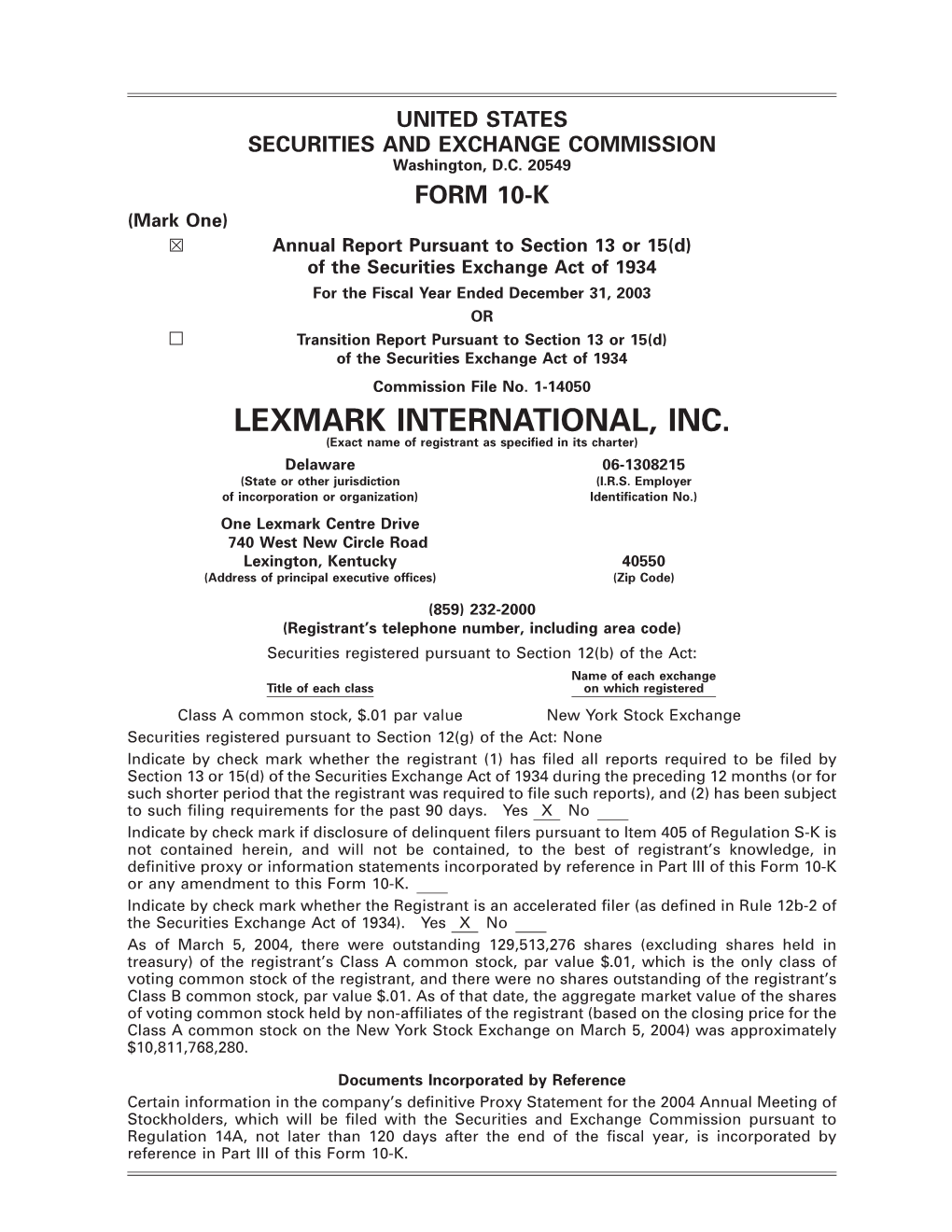 LEXMARK INTERNATIONAL, INC. (Exact Name of Registrant As Speciﬁed in Its Charter) Delaware 06-1308215 (State Or Other Jurisdiction (I.R.S