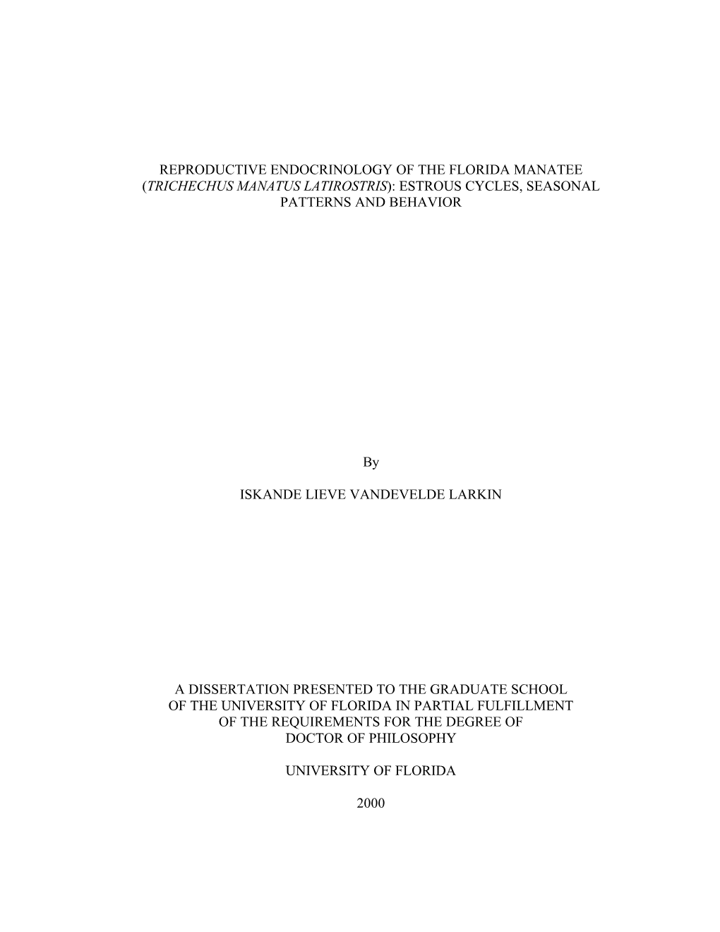 Reproductive Endocrinology of the Florida Manatee (Trichechus Manatus Latirostris): Estrous Cycles, Seasonal Patterns and Behavior