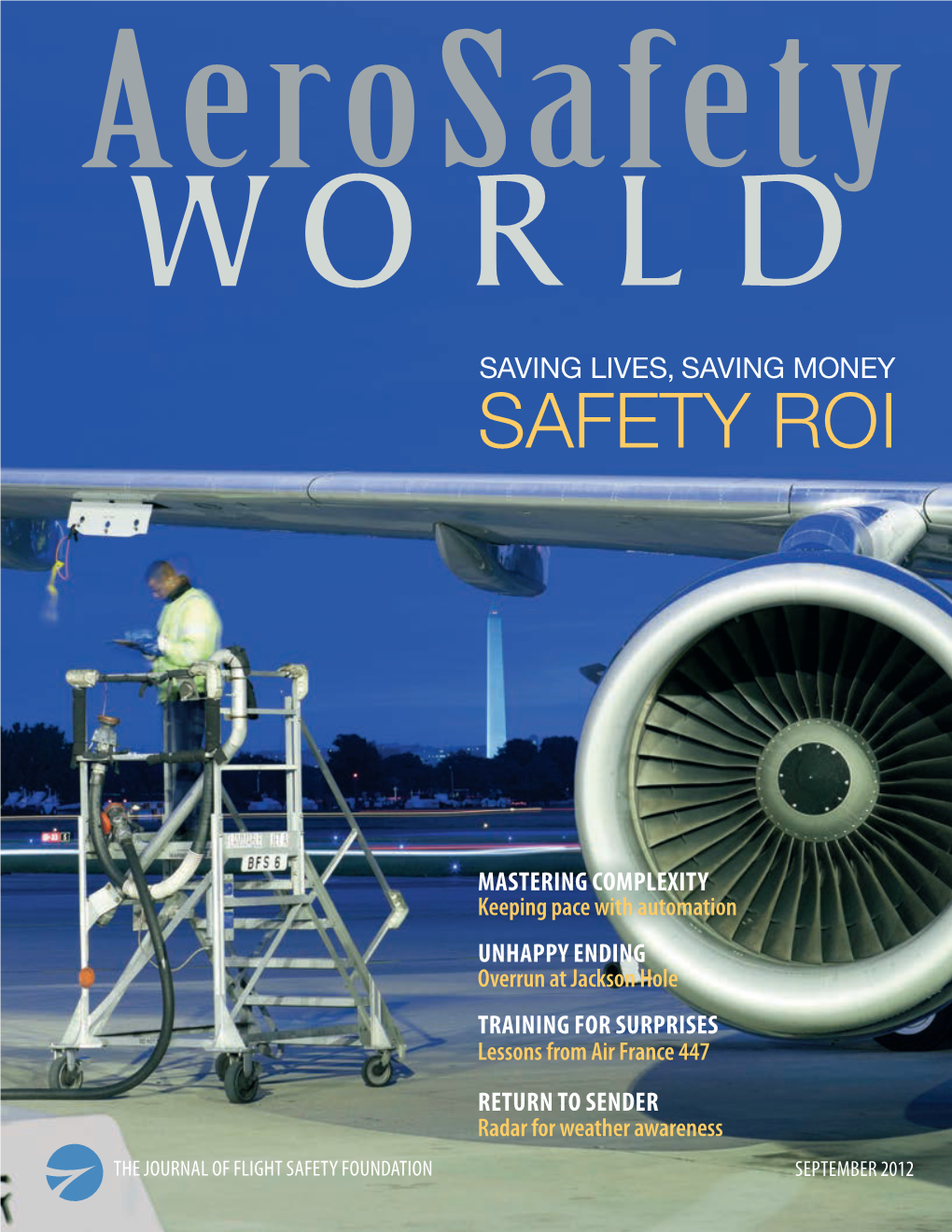 Safety WORLD SAVING LIVES, SAVING MONEY SAFETY ROI