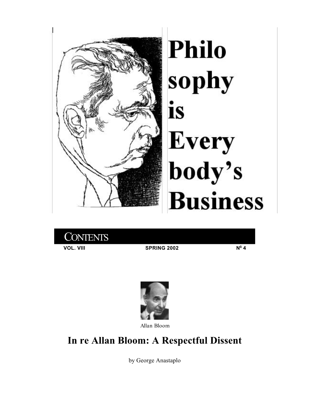 In Re Allan Bloom: a Respectful Dissent