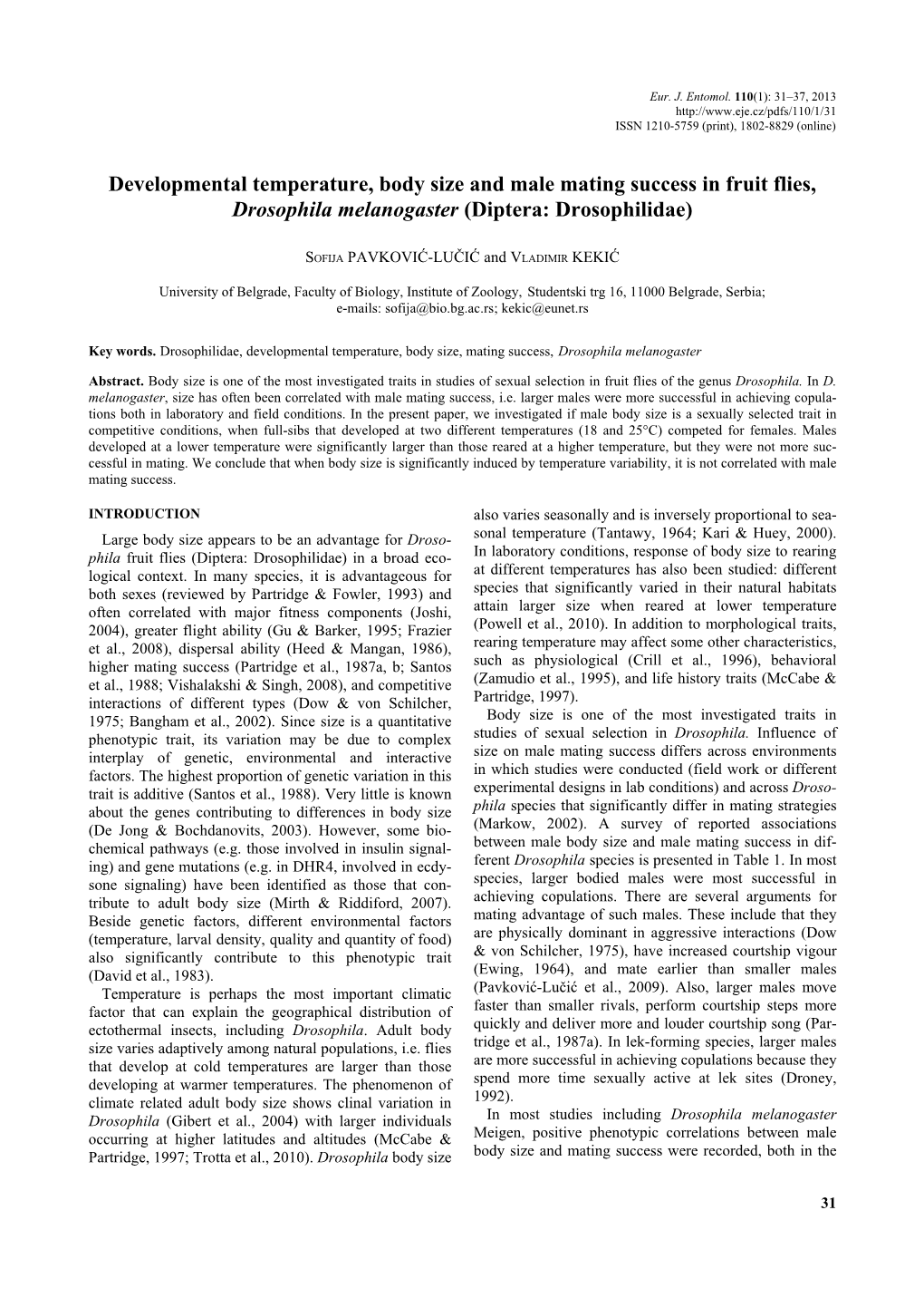 Developmental Temperature, Body Size and Male Mating Success in Fruit Flies, Drosophila Melanogaster (Diptera: Drosophilidae)