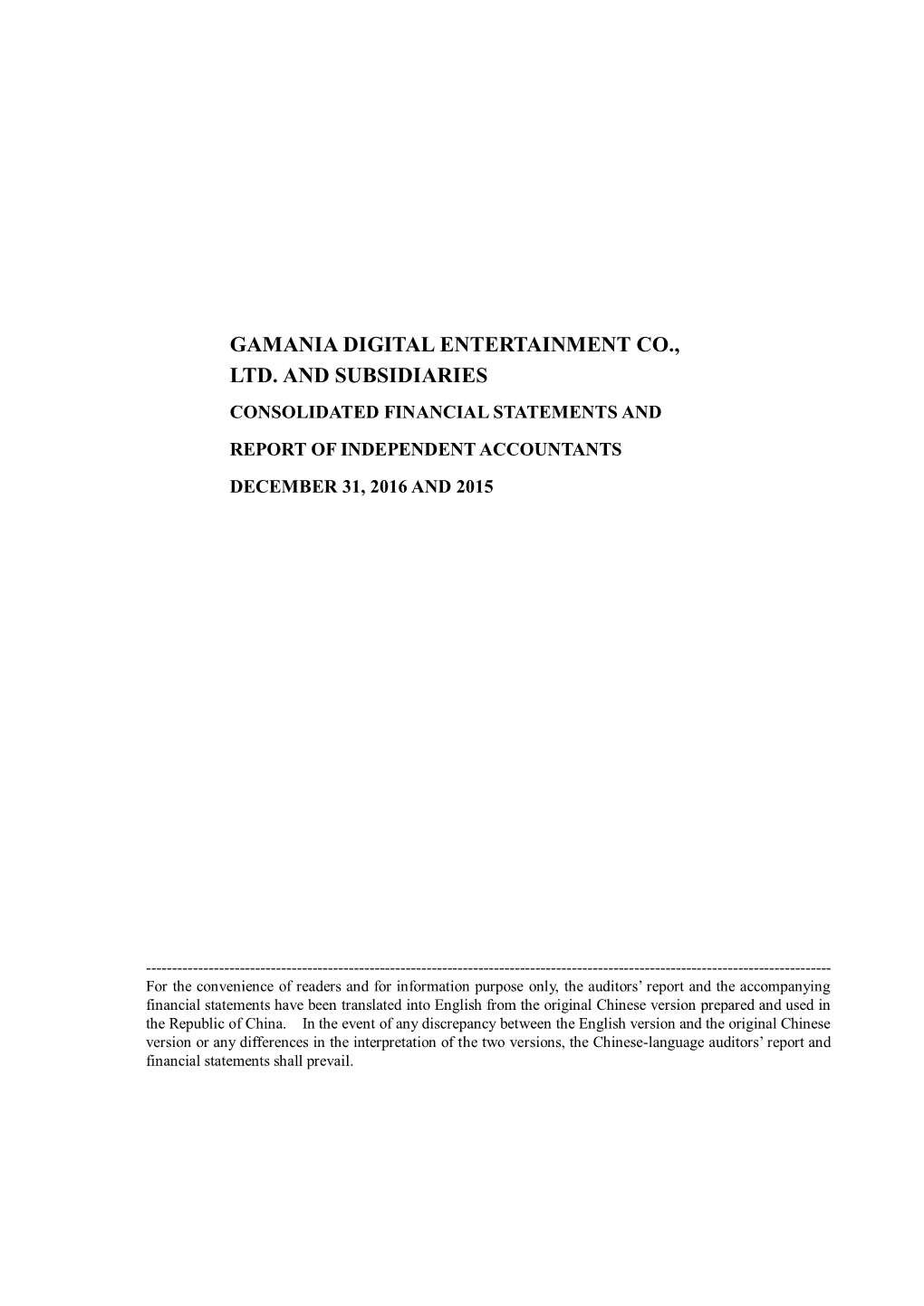 Gamania Digital Entertainment Co., Ltd. and Subsidiaries Consolidated Financial Statements And