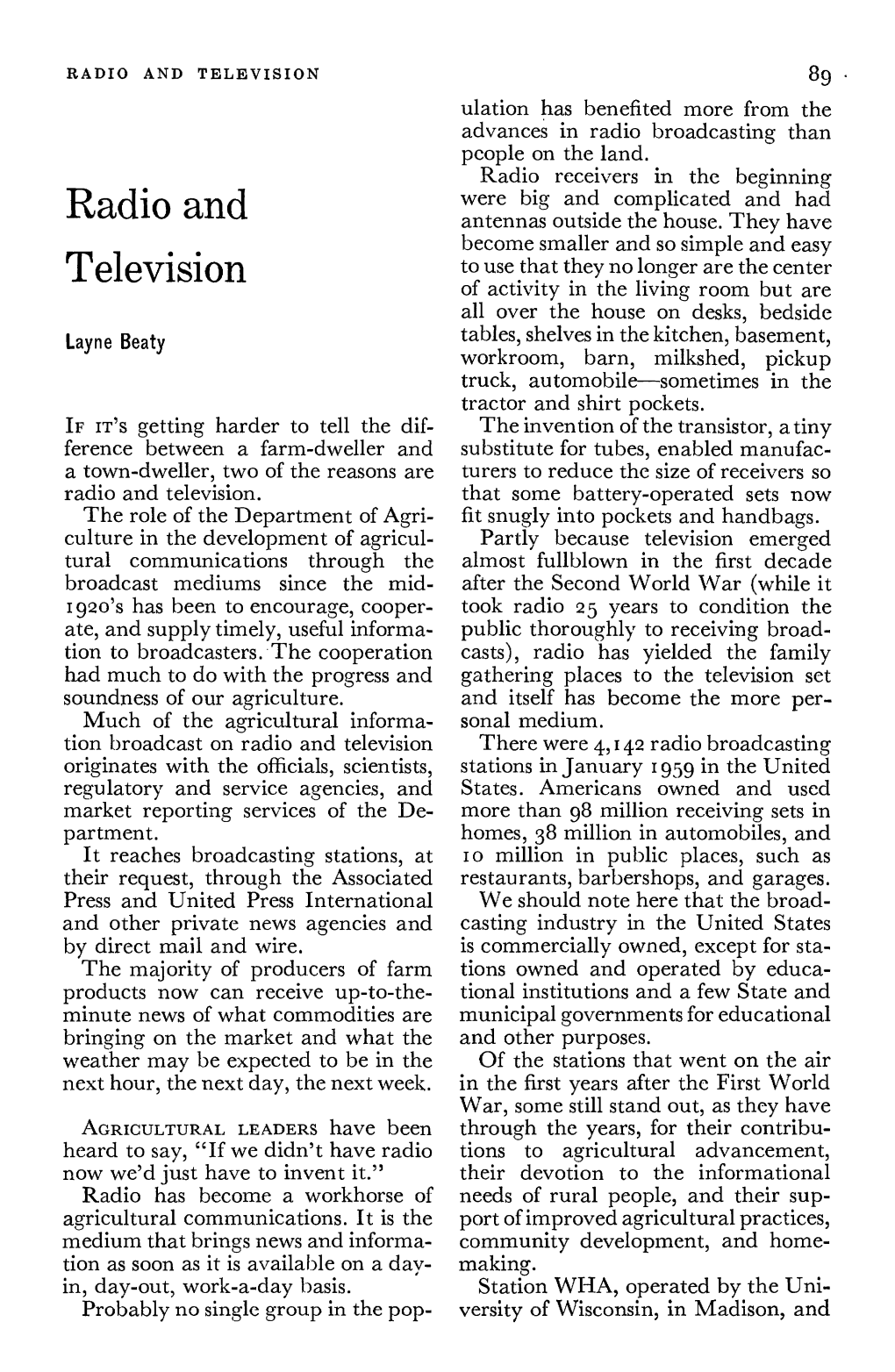 RADIO and TELEVISION 89 Ulation Has Benefited More from the Advances in Radio Broadcasting Than People on the Land